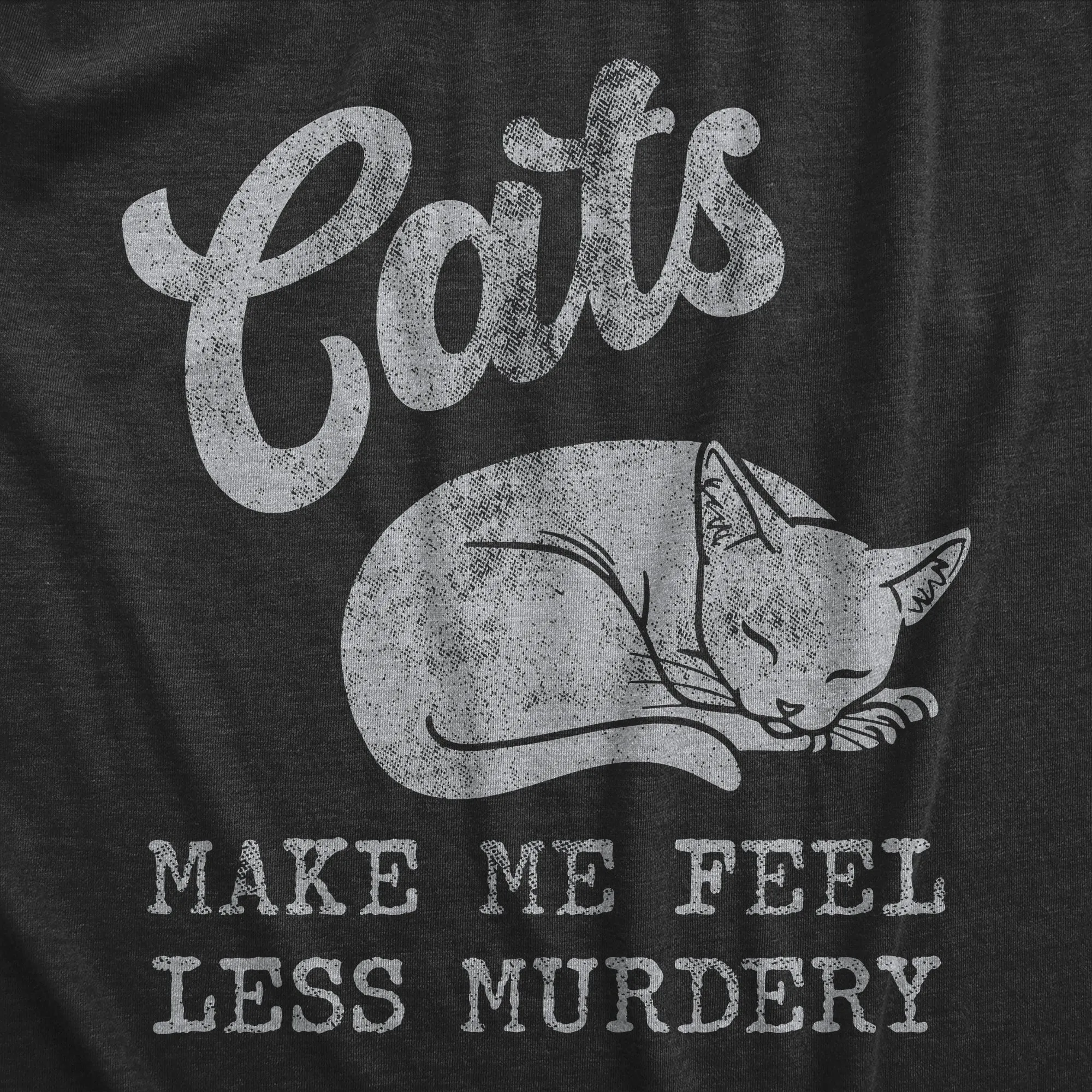 Cats Make Me Feel Less Murdery Men's T Shirt sold by Crazy Dog T-Shirts product image thumbnail 2
