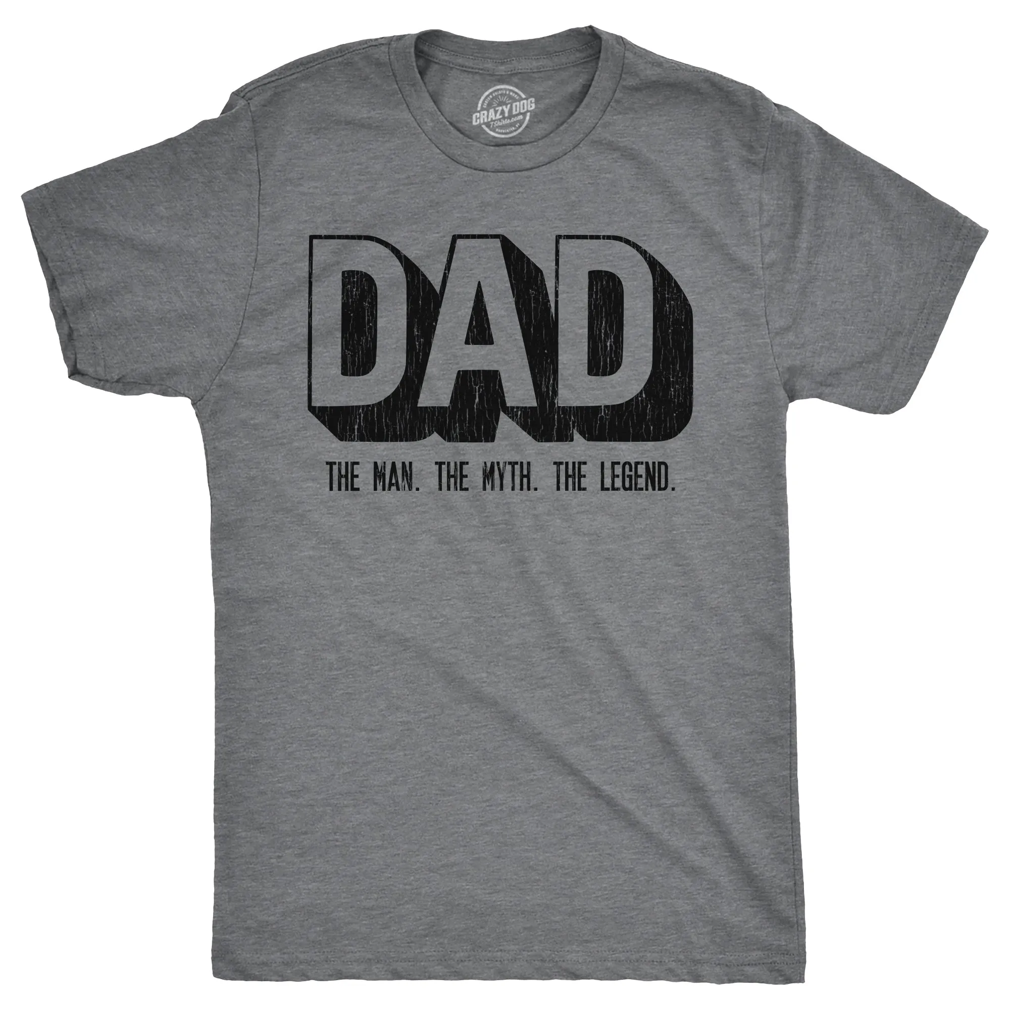 Dad The Man The Myth The Legend Men's T Shirt sold by Crazy Dog T-Shirts