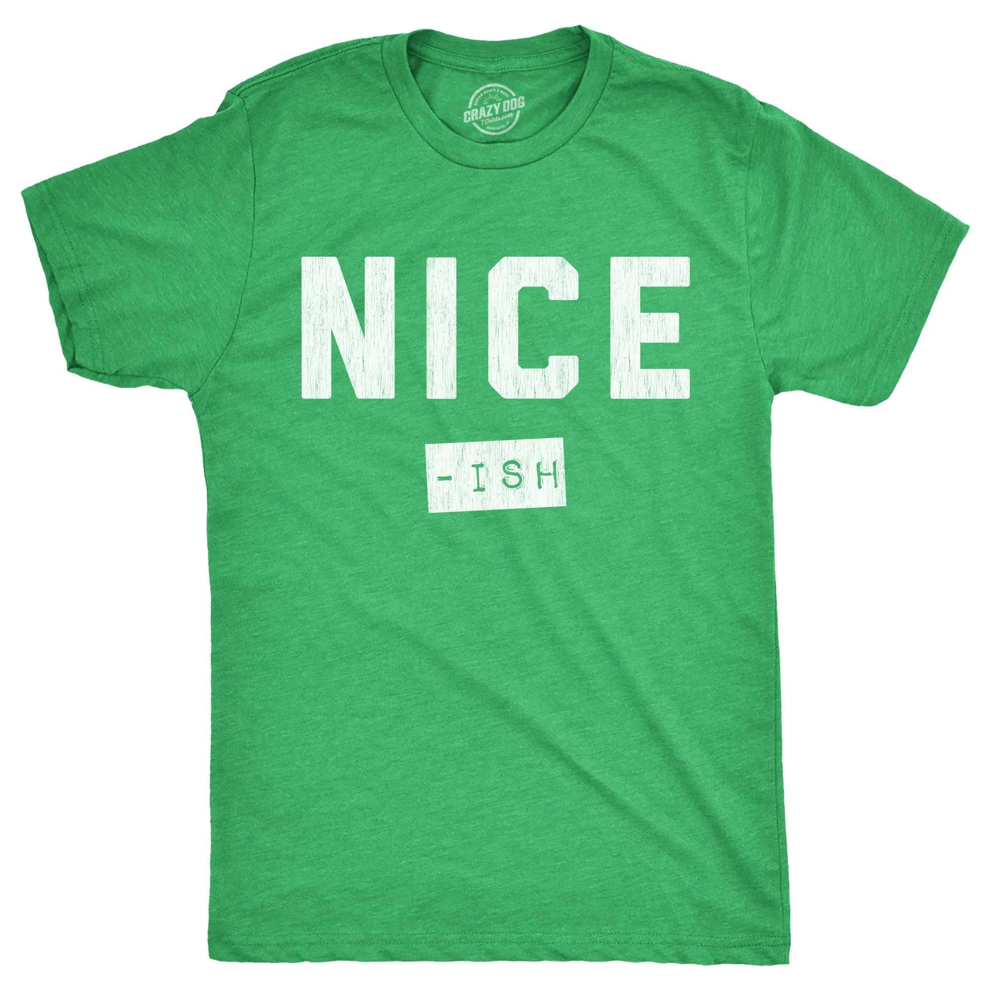 Nice Ish Men's T Shirt sold by Crazy Dog T-Shirts