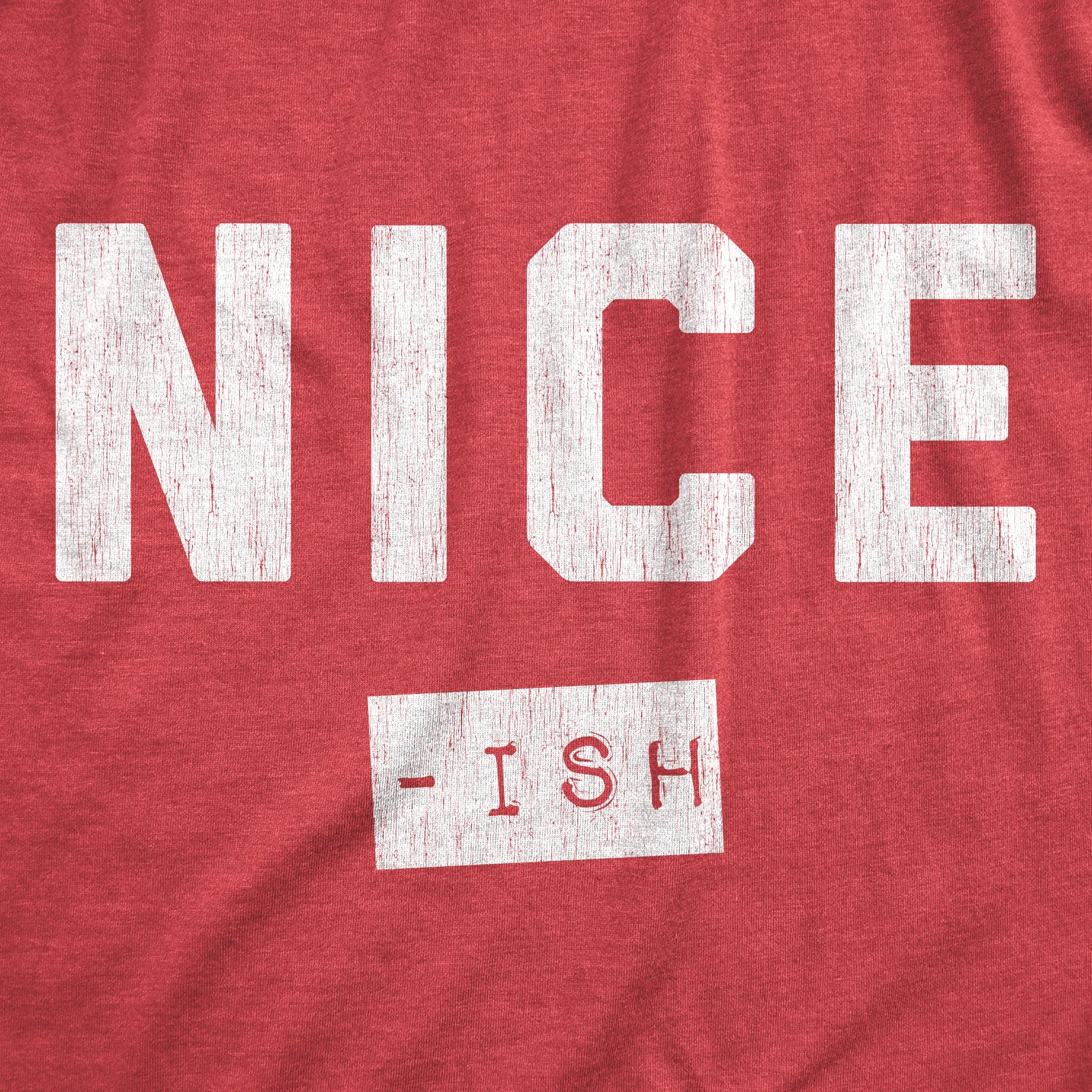 Nice Ish Men's T Shirt sold by Crazy Dog T-Shirts product image thumbnail 4