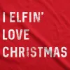 I Elfin Love Christmas Women's T Shirt sold by Crazy Dog T-Shirts