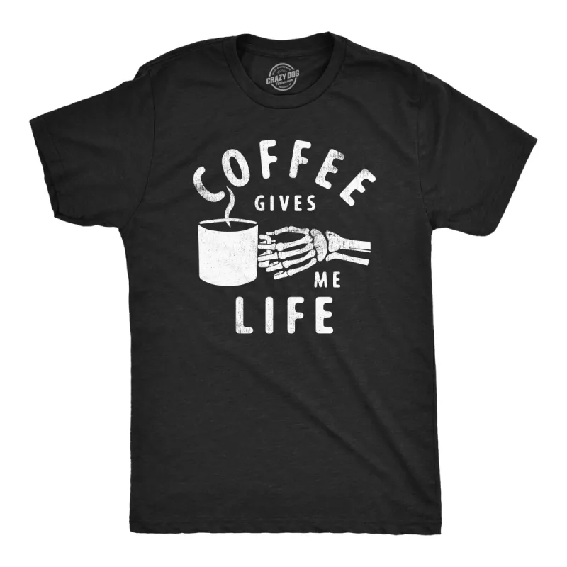 Coffee Gives Me Life Men's T Shirt sold by Crazy Dog T-Shirts