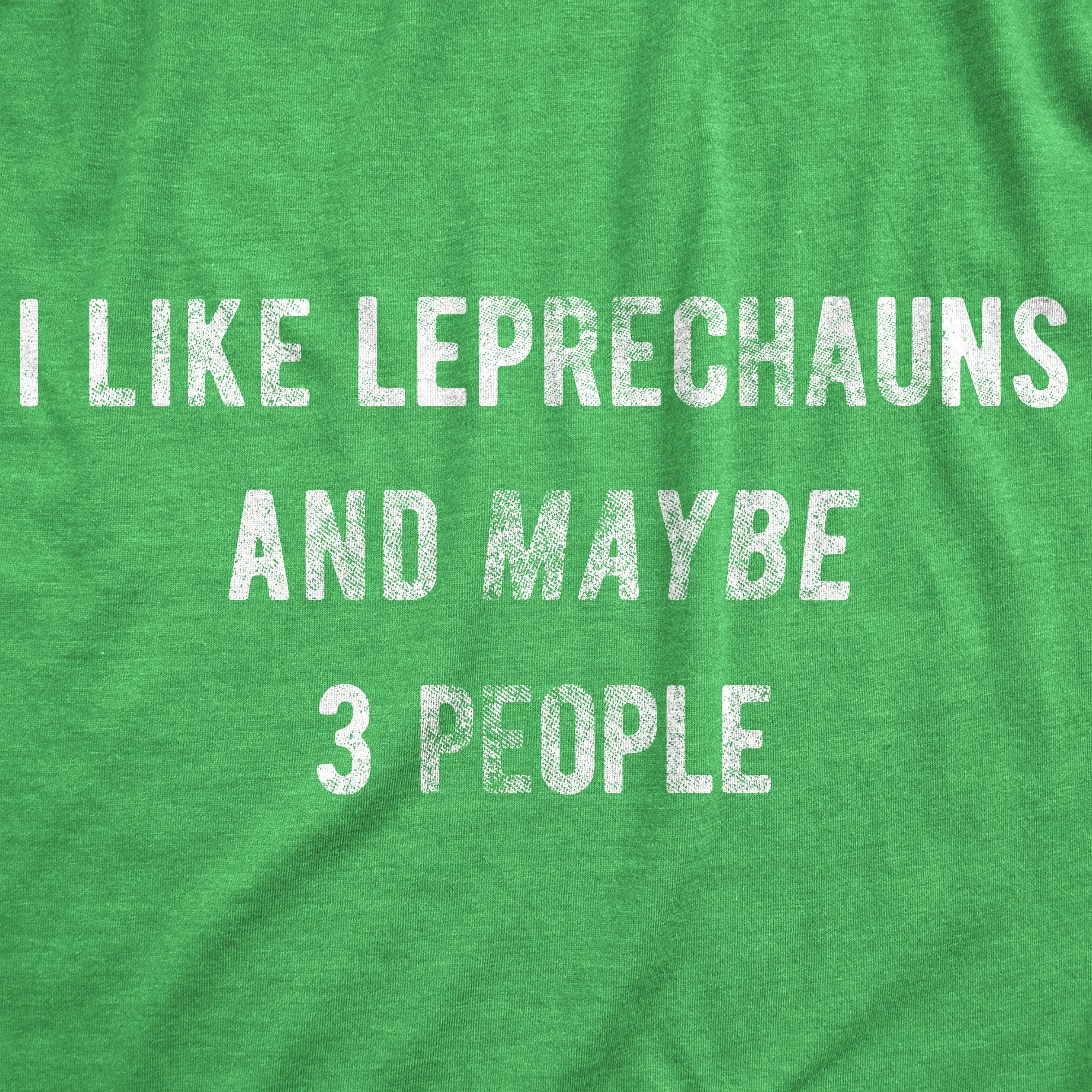 I Like Leprechauns And Maybe 3 People Women's T Shirt sold by Crazy Dog T-Shirts product image thumbnail 2
