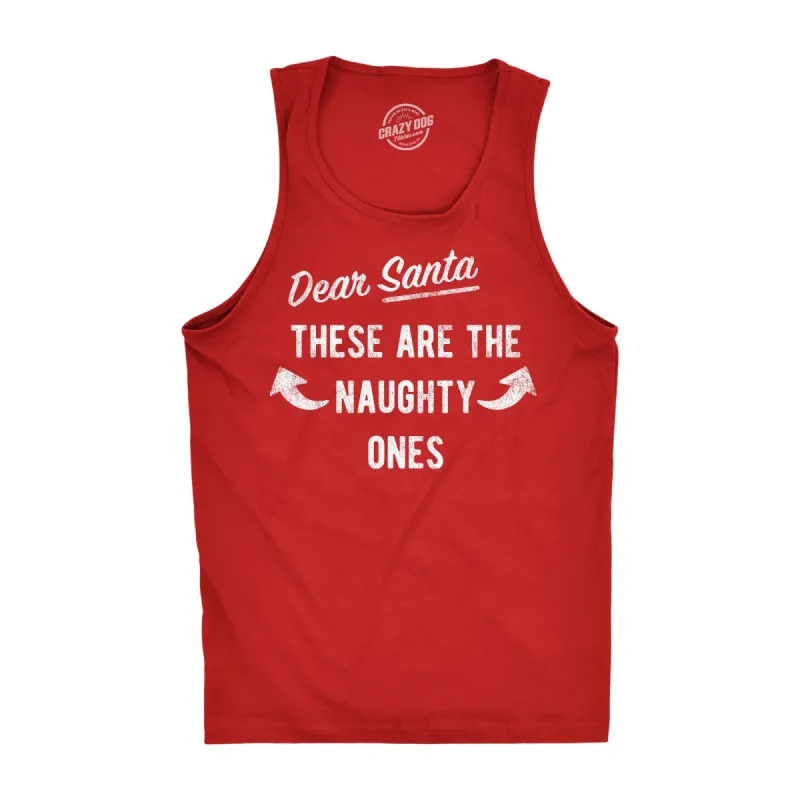 Dear Santa These Are The Naughty Ones Men's Tank Top sold by Crazy Dog T-Shirts