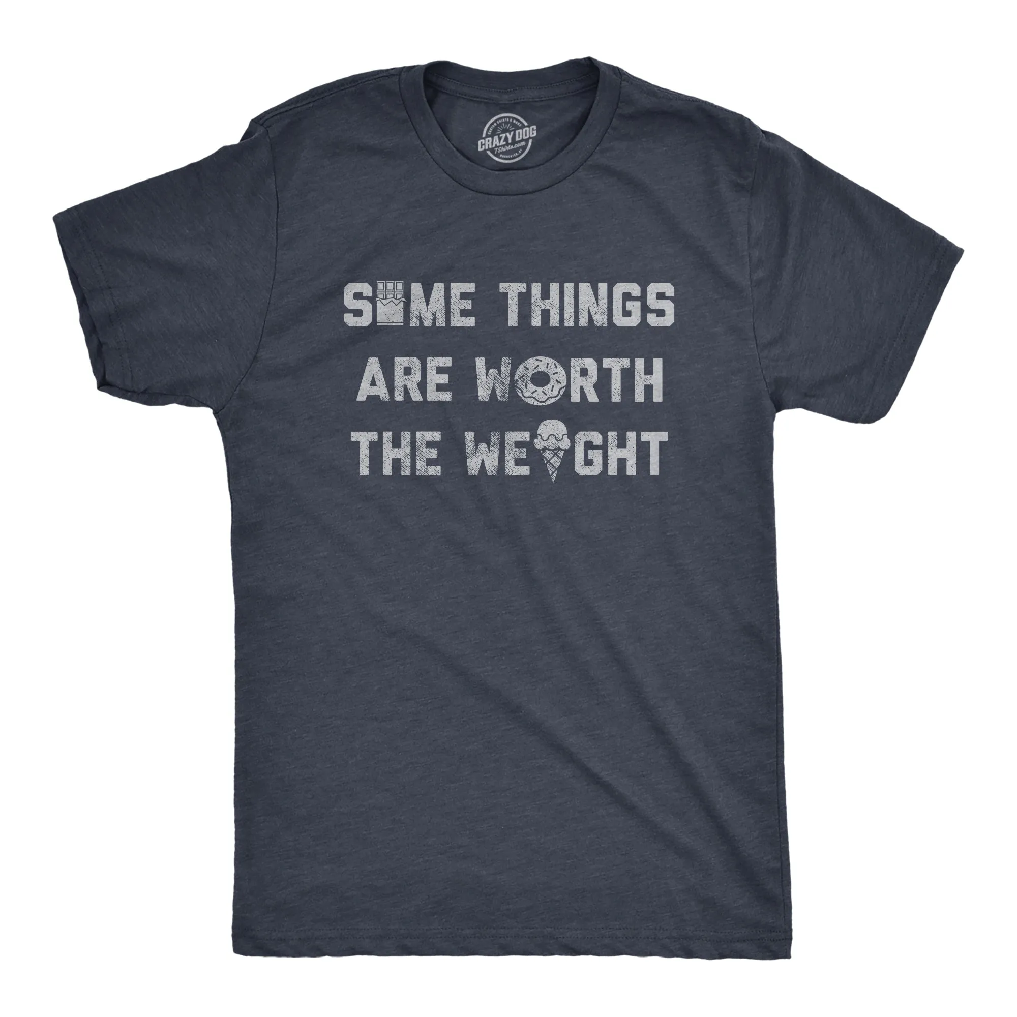 Some Things Are Worth The Weight Men's T Shirt sold by Crazy Dog T-Shirts