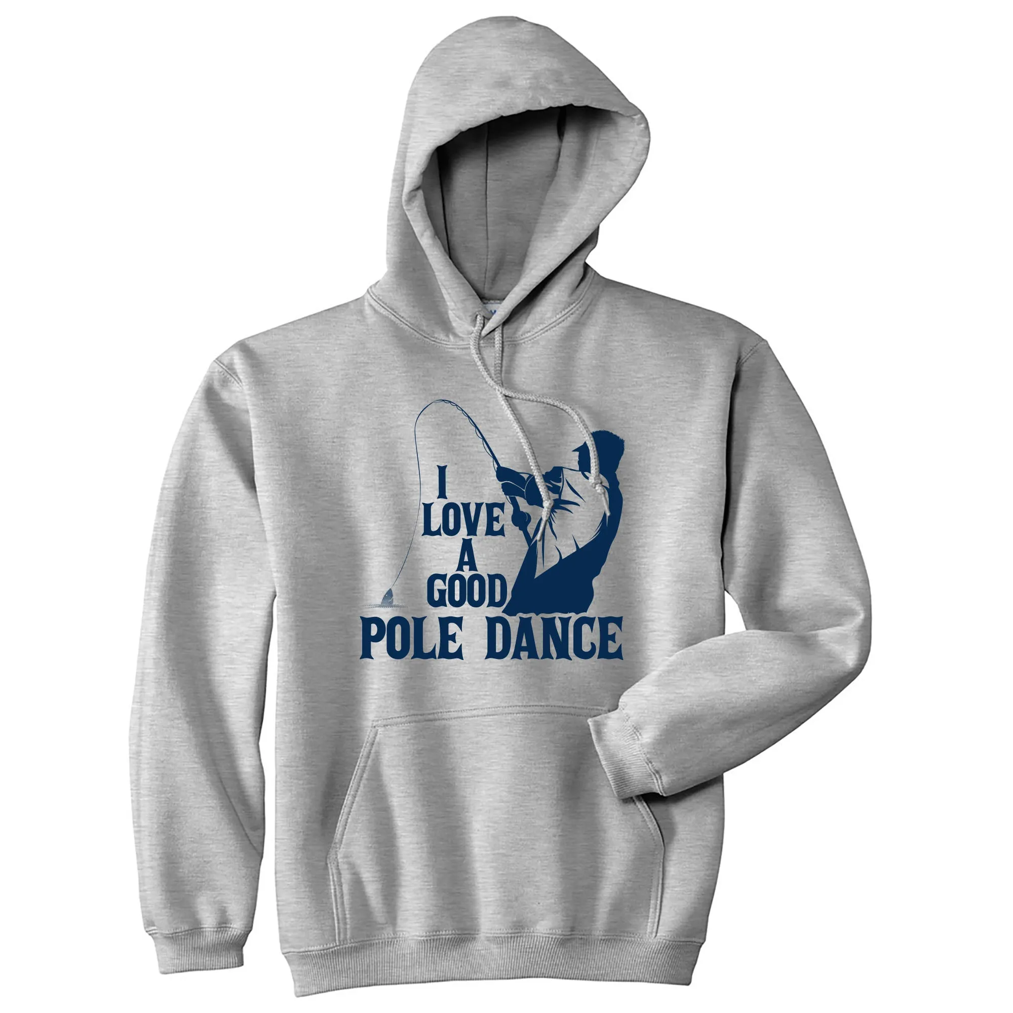I Love A Good Pole Dance Hoodie sold by Crazy Dog T-Shirts