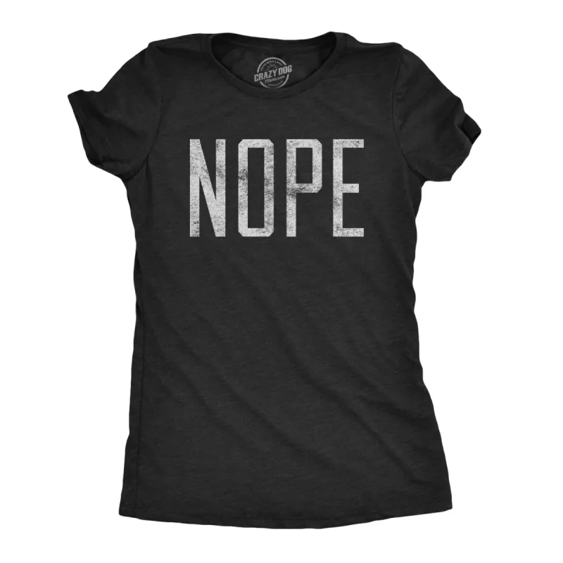 Nope Women's T Shirt sold by Crazy Dog T-Shirts