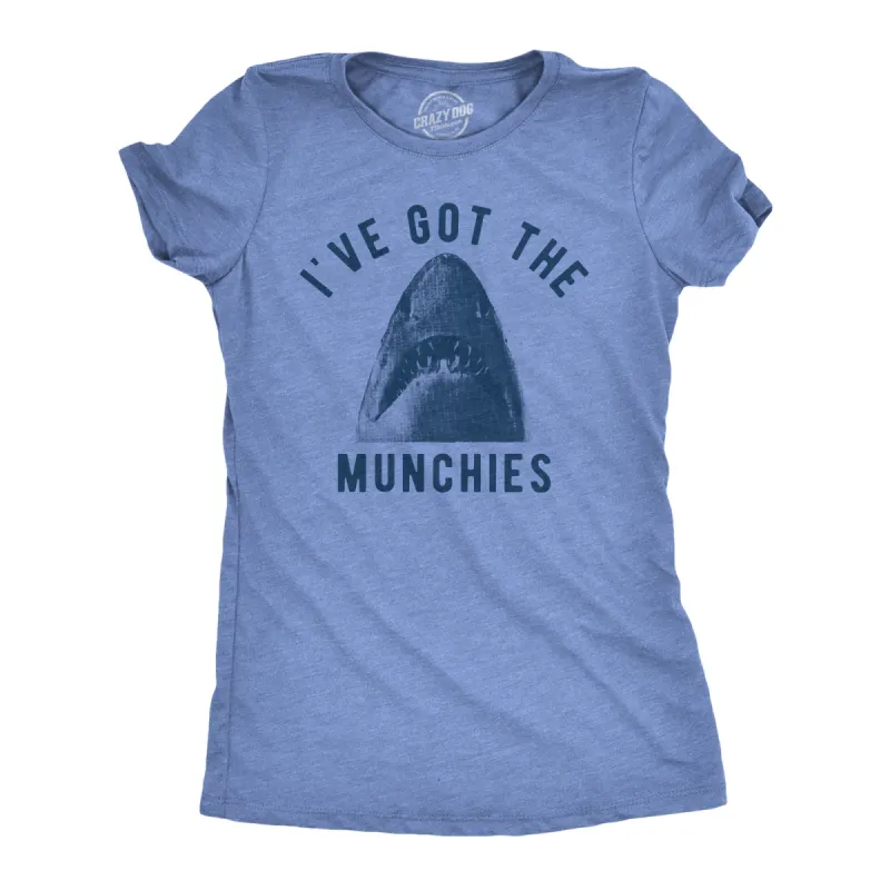Ive Got The Munchies Women's T Shirt sold by Crazy Dog T-Shirts