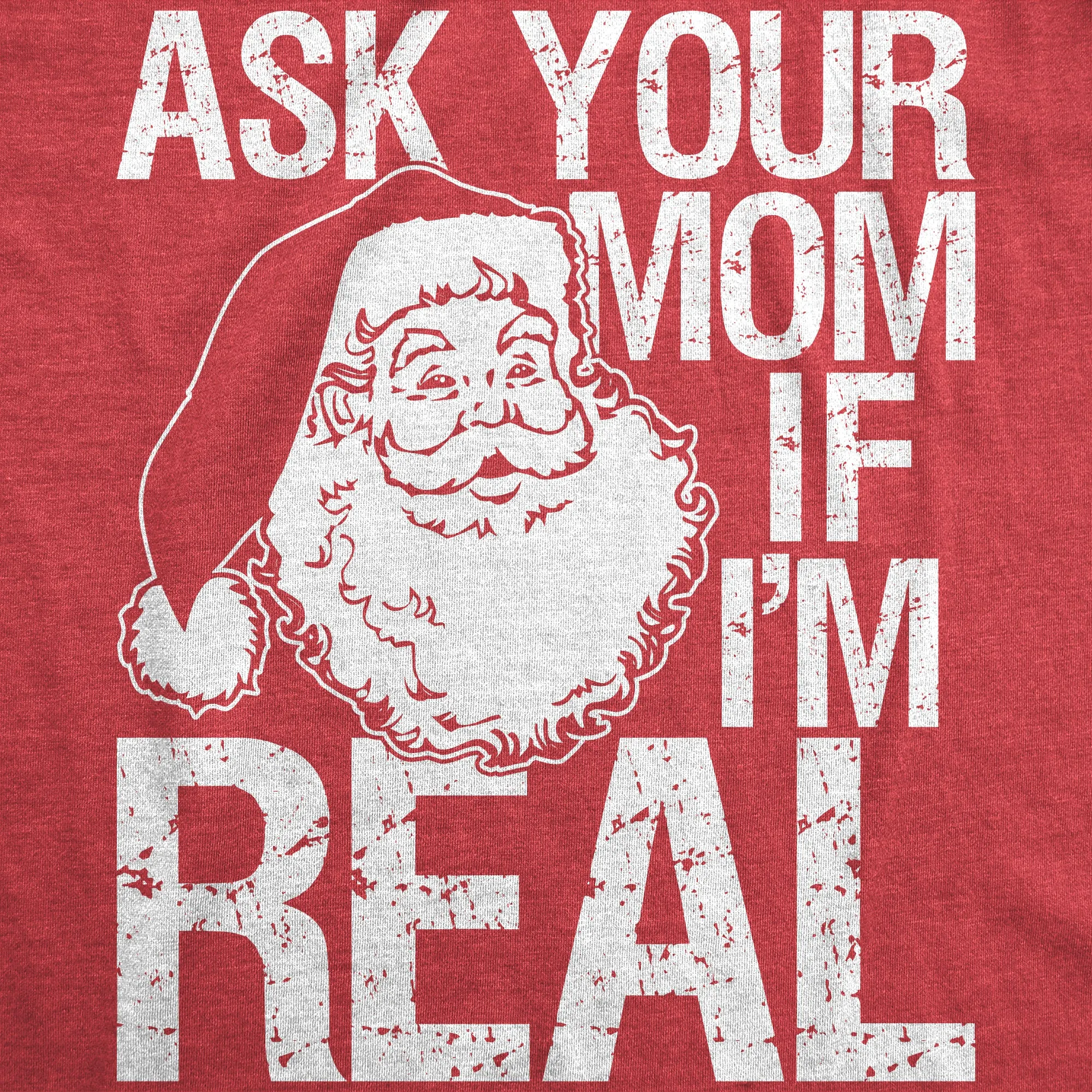 Ask Your Mom If I'm Real Men's T Shirt sold by Crazy Dog T-Shirts product image thumbnail 2