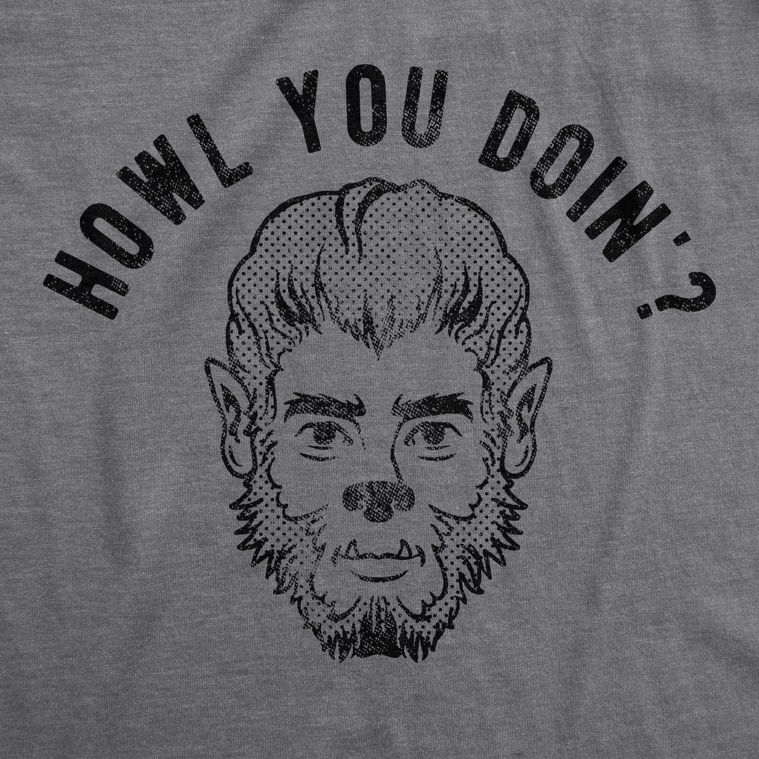 Howl You Doin' Men's T Shirt sold by Crazy Dog T-Shirts product image thumbnail 2