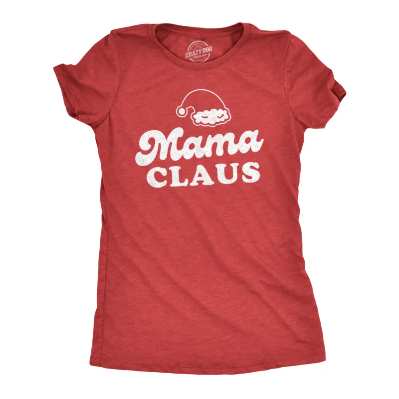 Mama Claus Women's T Shirt sold by Crazy Dog T-Shirts