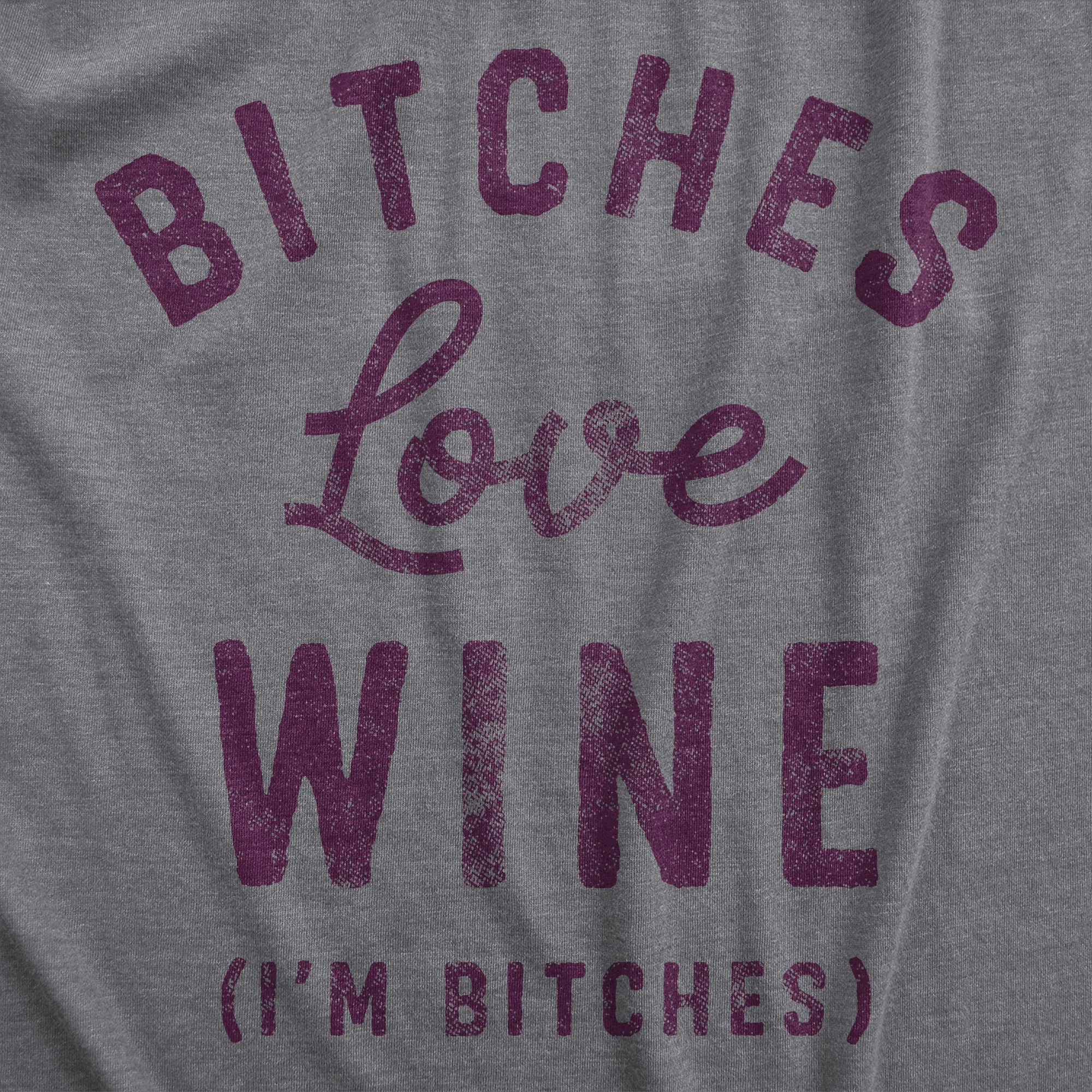 Bitches Love Wine Women's T Shirt sold by Crazy Dog T-Shirts product image thumbnail 2