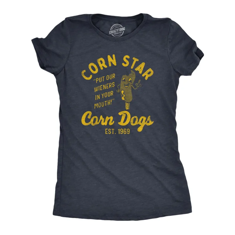 Corn Star Corn Dogs Women's T Shirt sold by Crazy Dog T-Shirts