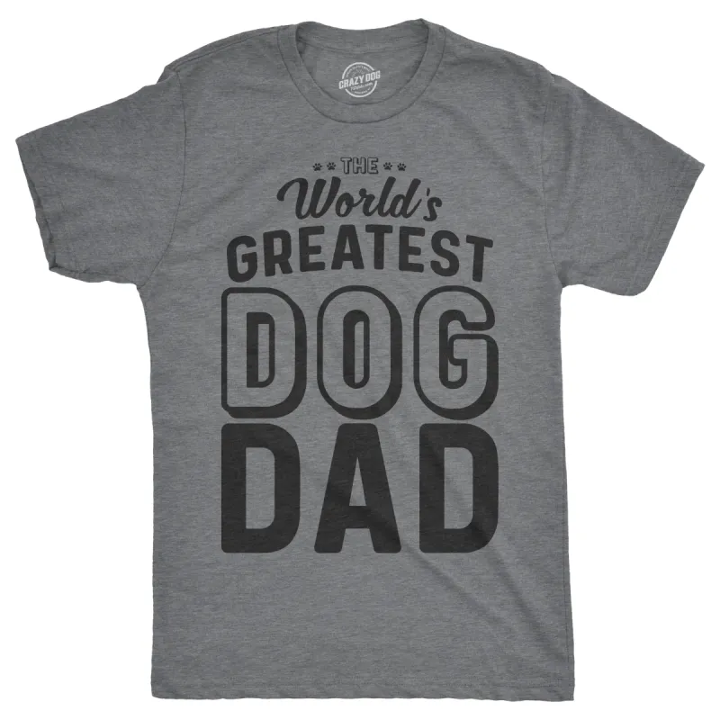World's Greatest Dog Dad Men's T Shirt sold by Crazy Dog T-Shirts