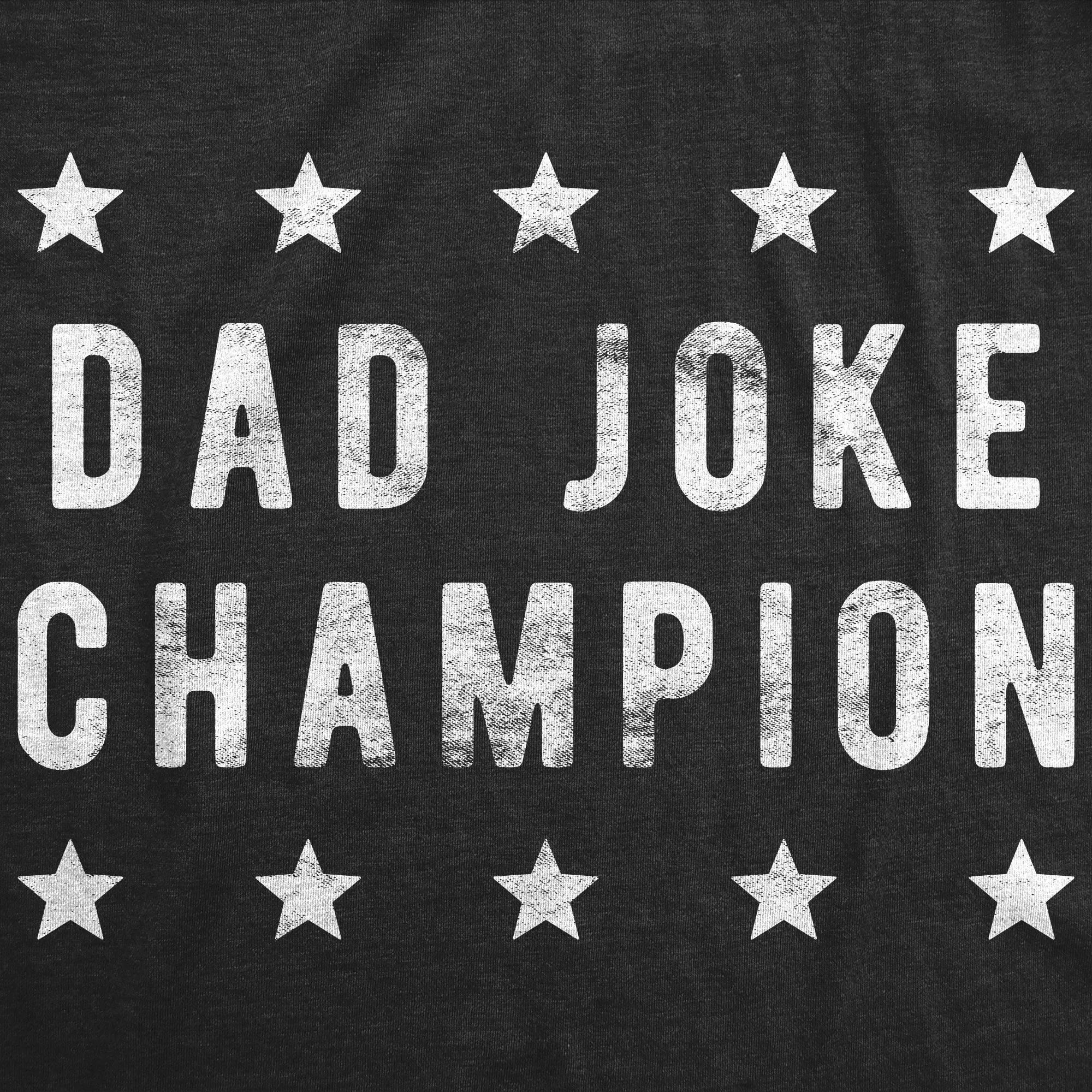 Dad Joke Champion Men's T Shirt sold by Crazy Dog T-Shirts product image thumbnail 2