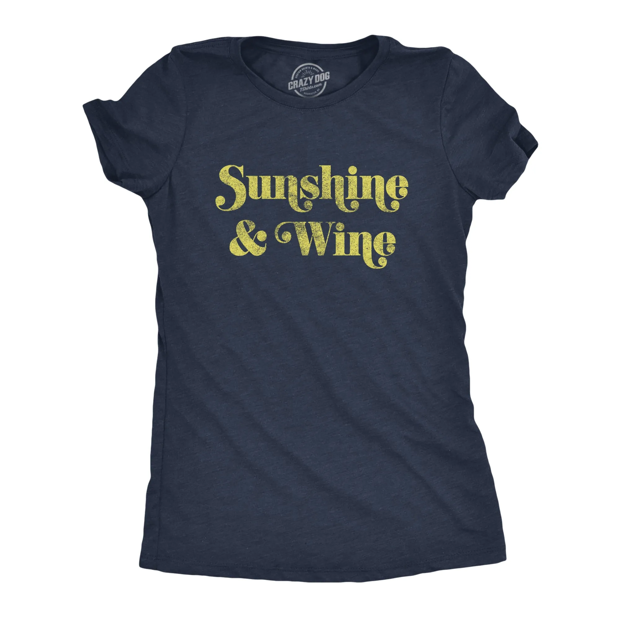 Sunshine And Wine Women's T Shirt sold by Crazy Dog T-Shirts