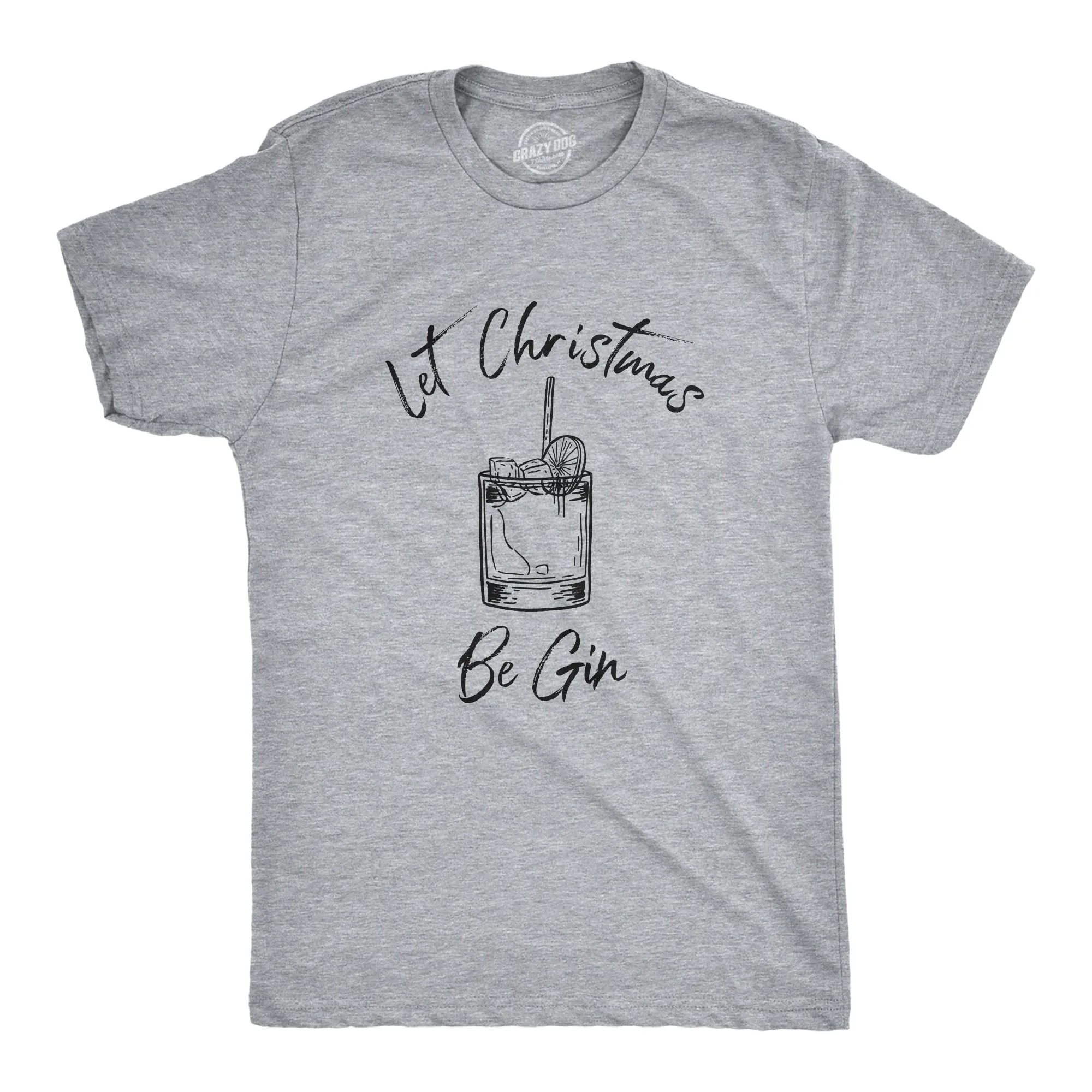 Let Christmas Be Gin Men's T Shirt sold by Crazy Dog T-Shirts