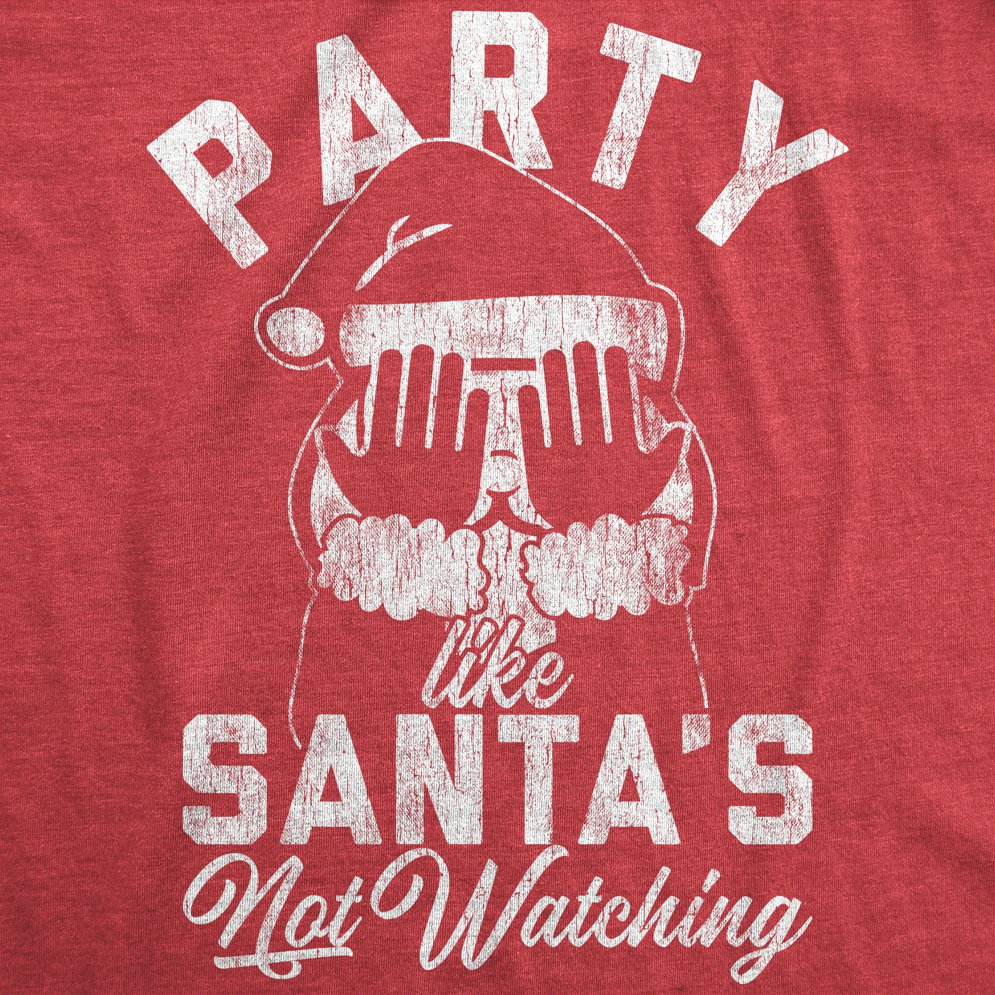 Party Like Santa's Not Watching Men's T Shirt sold by Crazy Dog T-Shirts product image thumbnail 2
