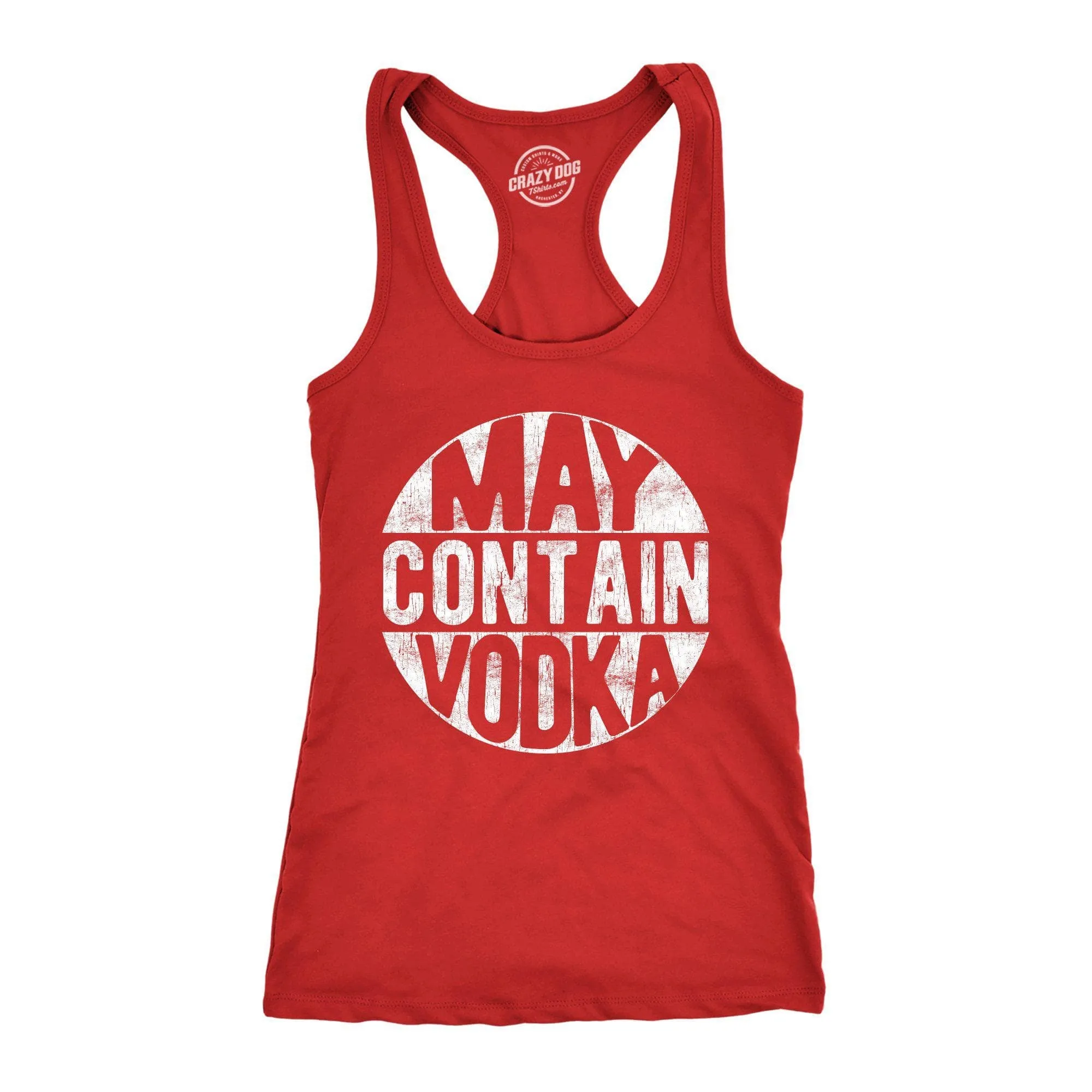 May Contain Vodka Women's Tank Top sold by Crazy Dog T-Shirts