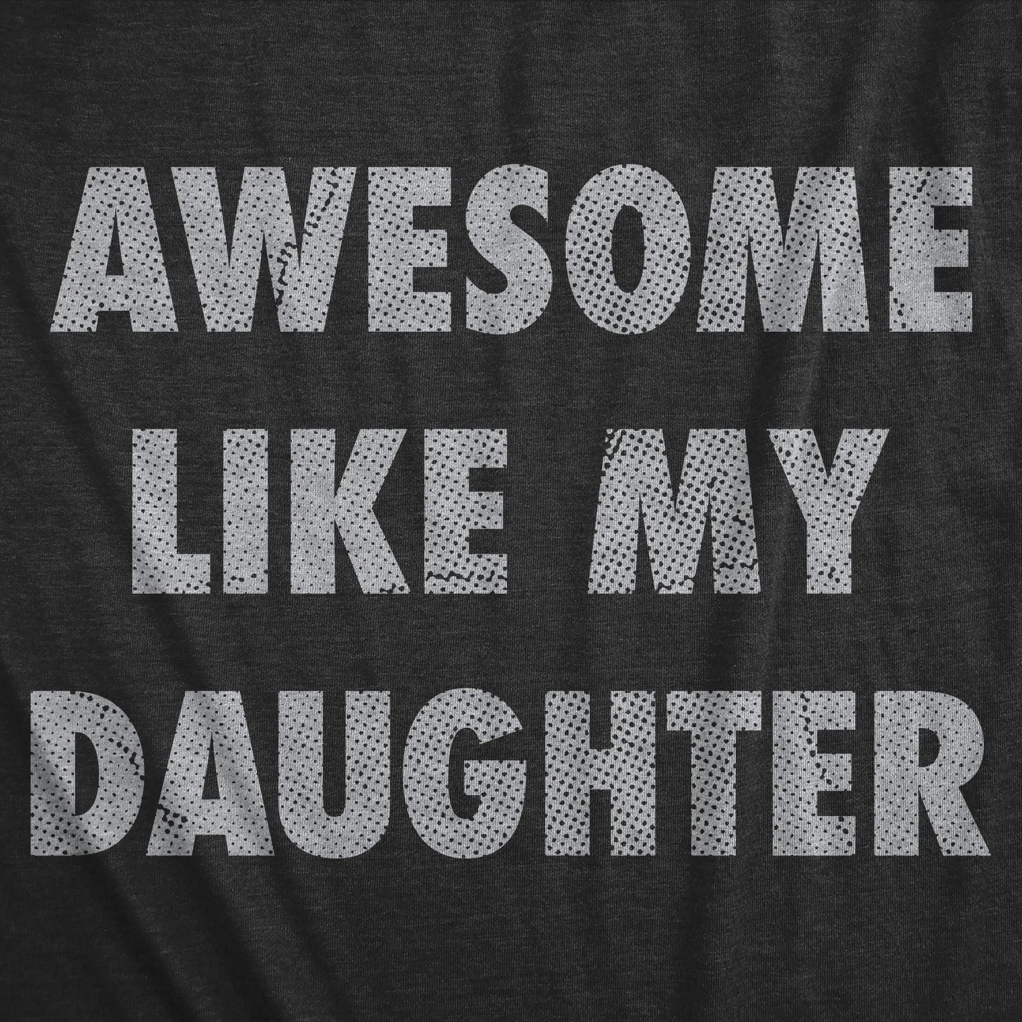 Awesome Like My Daughter Men's T Shirt sold by Crazy Dog T-Shirts product image thumbnail 2