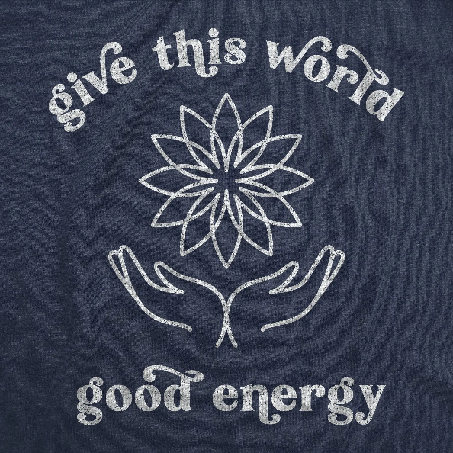 Give The World Good Energy Women's T Shirt sold by Crazy Dog T-Shirts product image thumbnail 2
