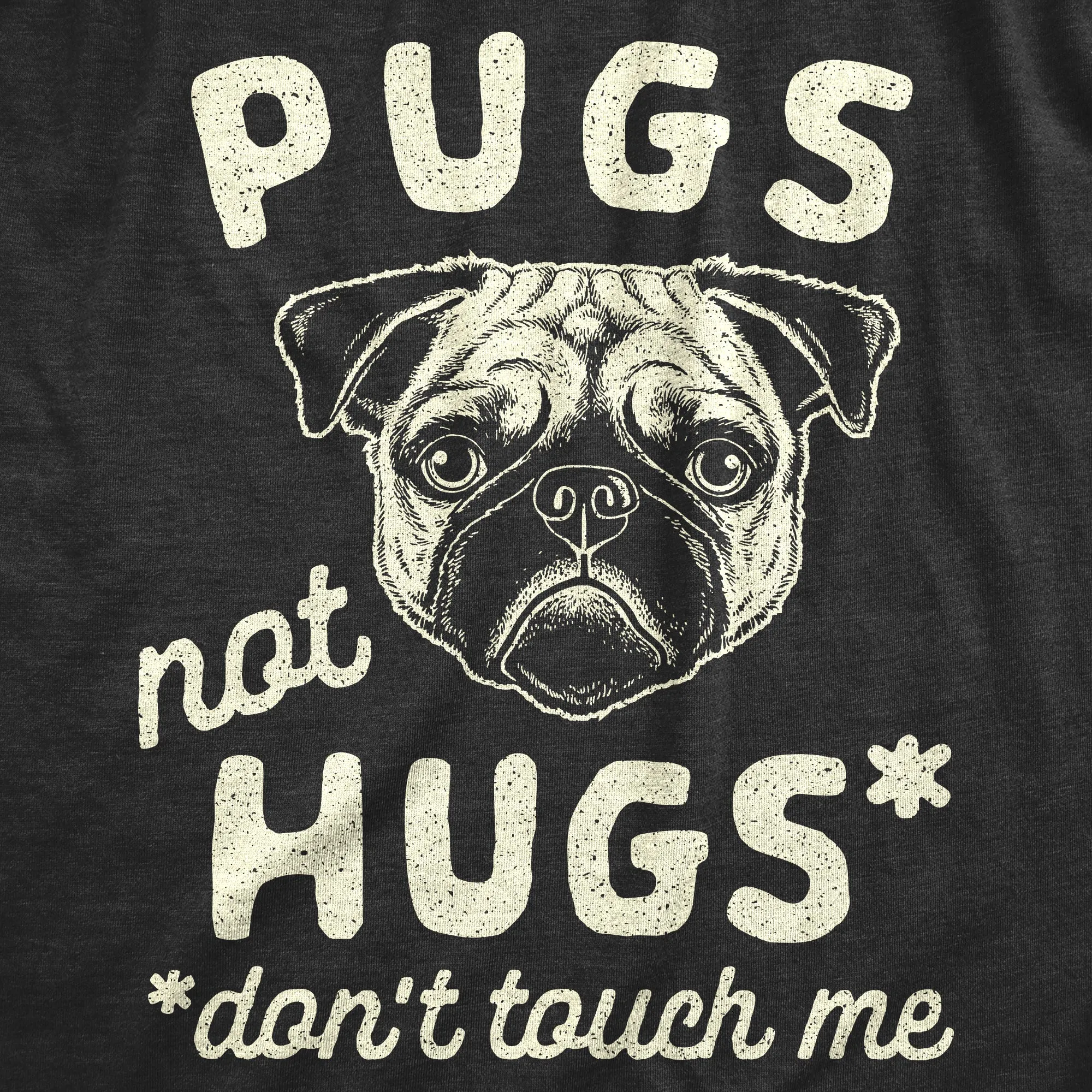 Pugs Not Hugs Coronavirus Women's T Shirt sold by Crazy Dog T-Shirts product image thumbnail 2