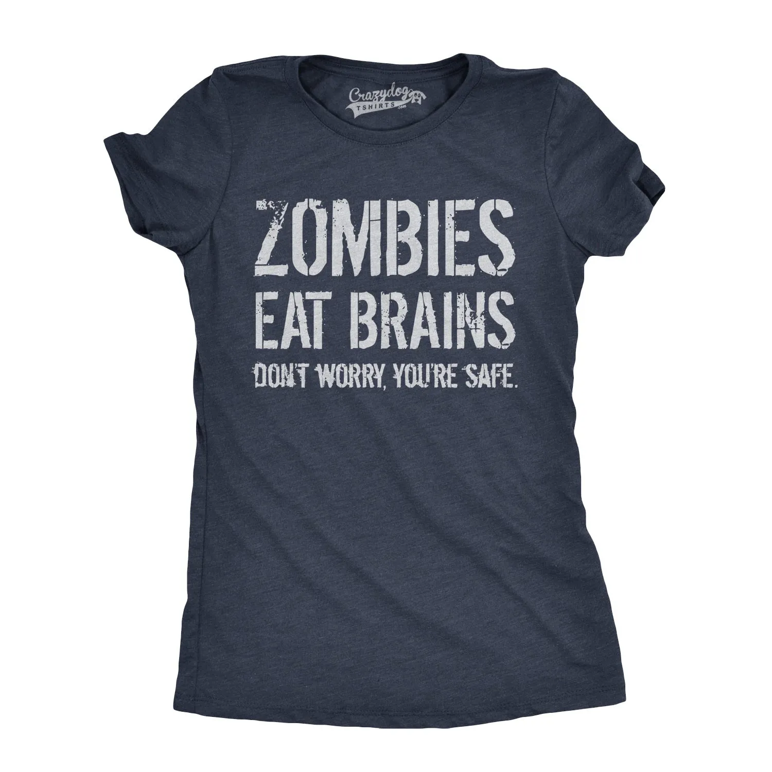Zombies Eat Brains, You're Safe Women's T Shirt sold by Crazy Dog T-Shirts product image thumbnail 5