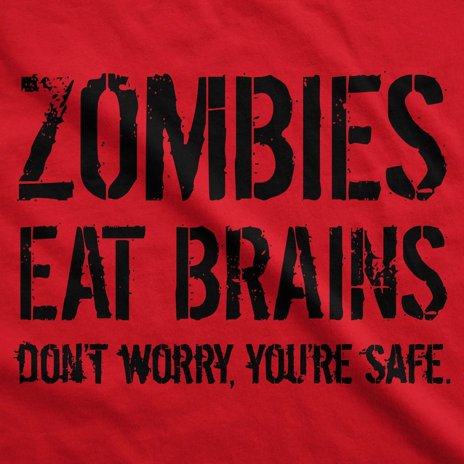 Zombies Eat Brains, You're Safe Women's T Shirt sold by Crazy Dog T-Shirts product image thumbnail 2
