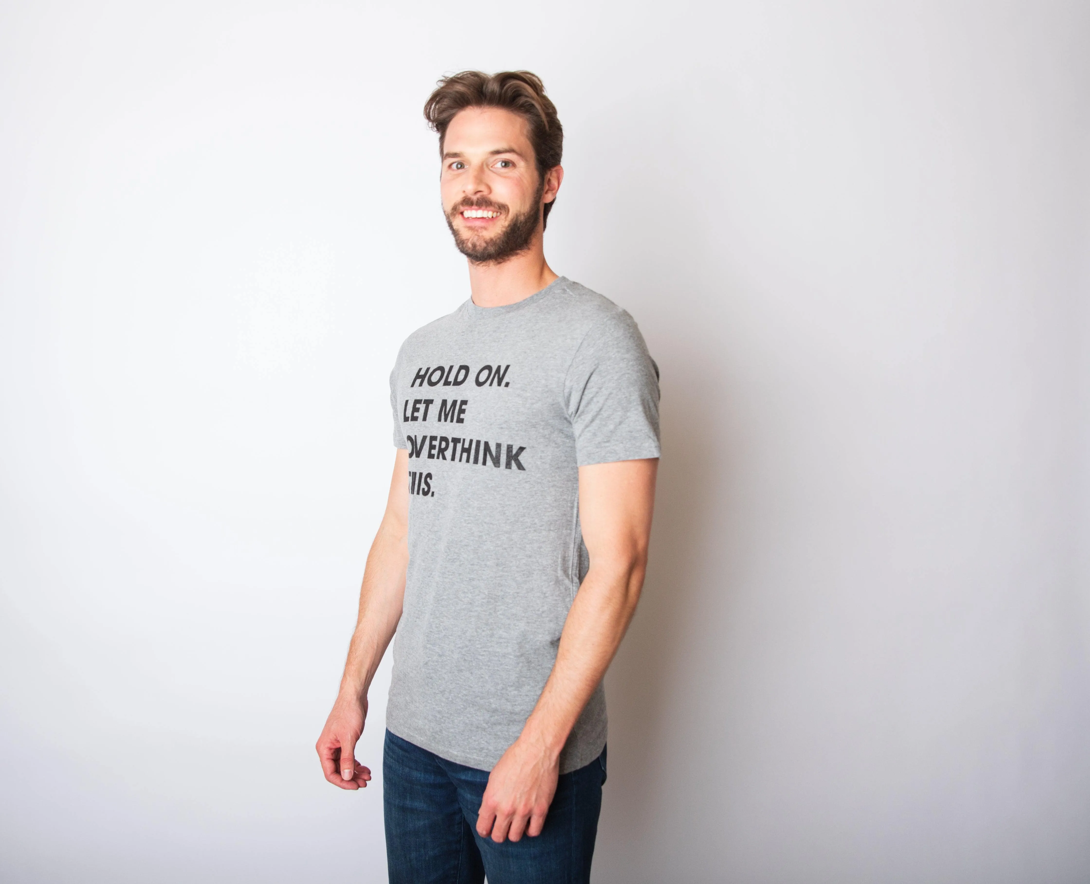 Hold On Let Me Overthink This Men's T Shirt sold by Crazy Dog T-Shirts product image thumbnail 3