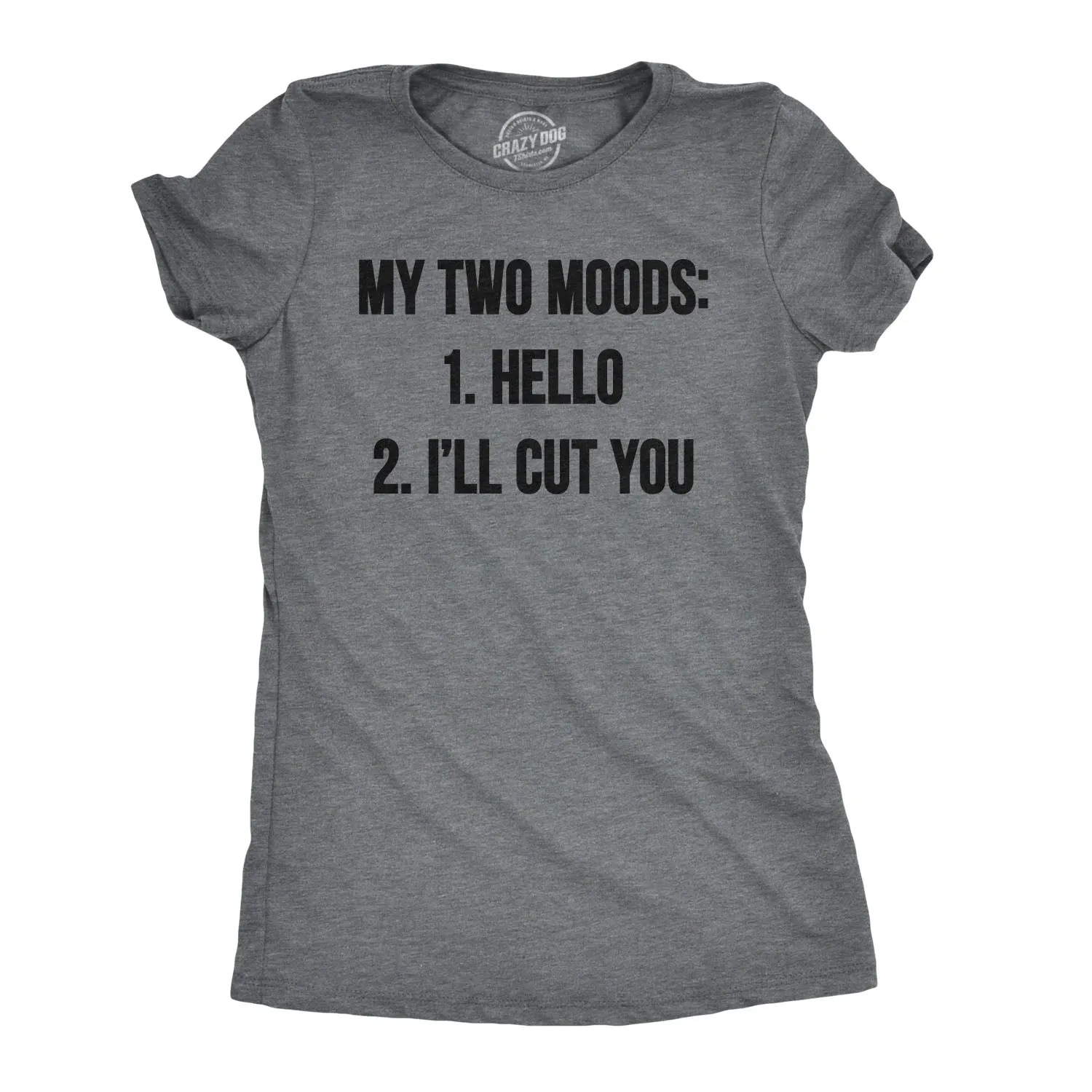 My Two Moods Women's T Shirt sold by Crazy Dog T-Shirts