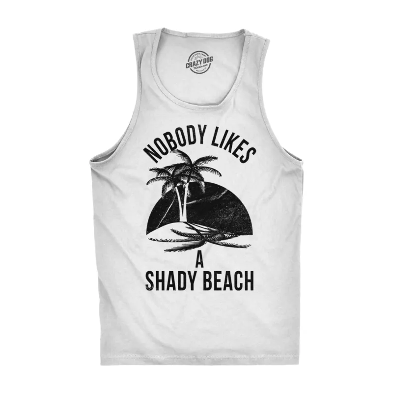 Nobody Likes A Shady Beach Men's Tank Top sold by Crazy Dog T-Shirts