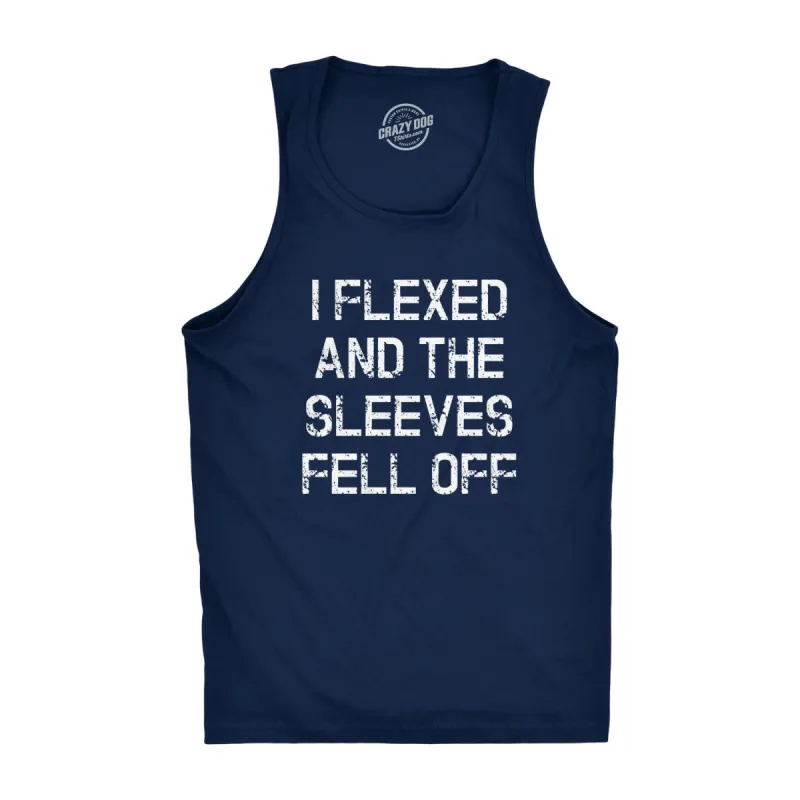 I Flexed And The Sleeves Fell Off Men's Tank Top sold by Crazy Dog T-Shirts