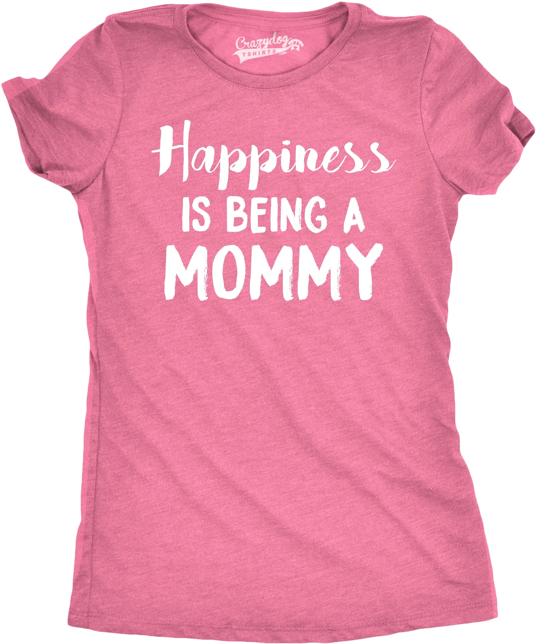 Happiness Is Being a Mommy Women's T Shirt sold by Crazy Dog T-Shirts product image thumbnail 4