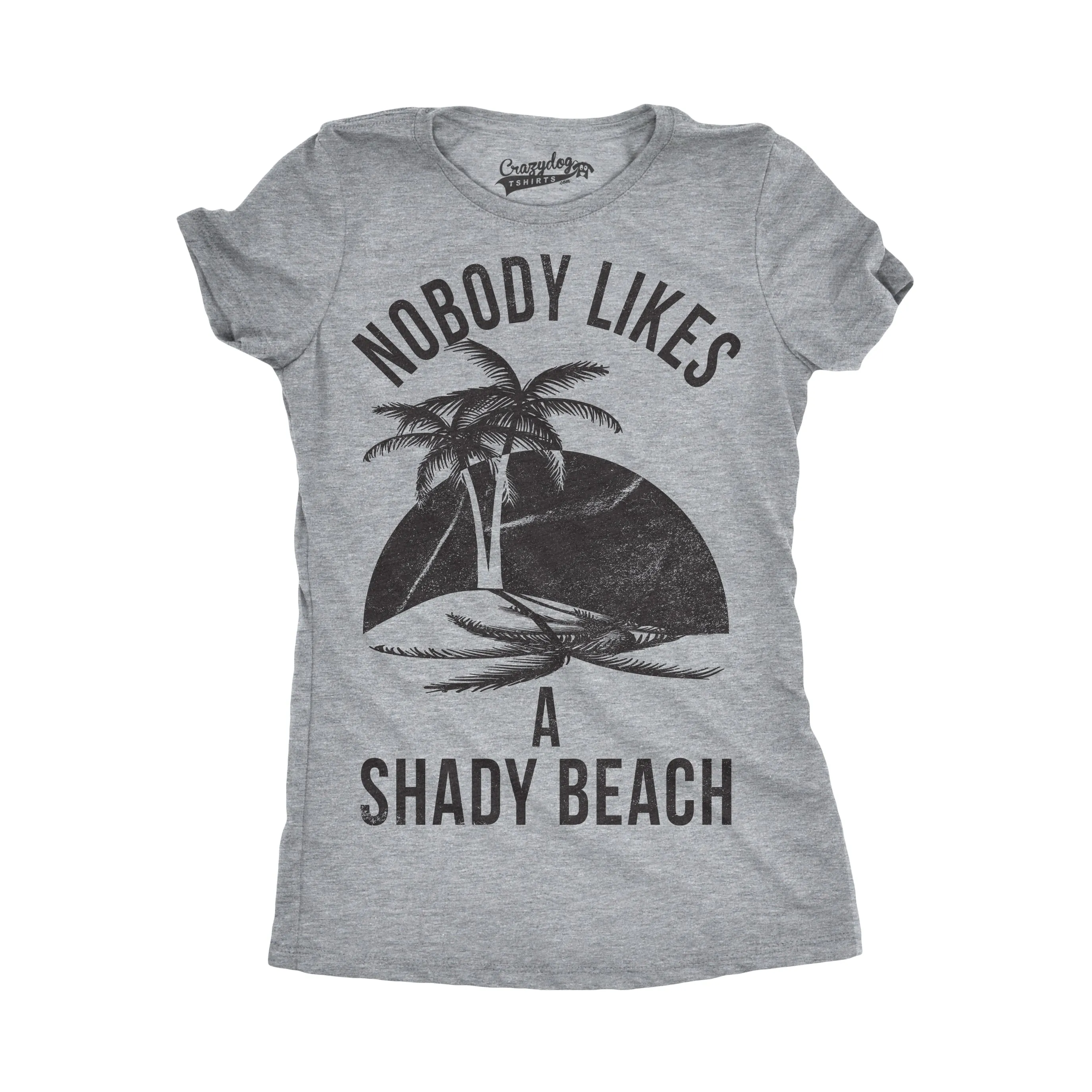 Nobody Likes A Shady Beach Women's T Shirt sold by Crazy Dog T-Shirts product image thumbnail 5