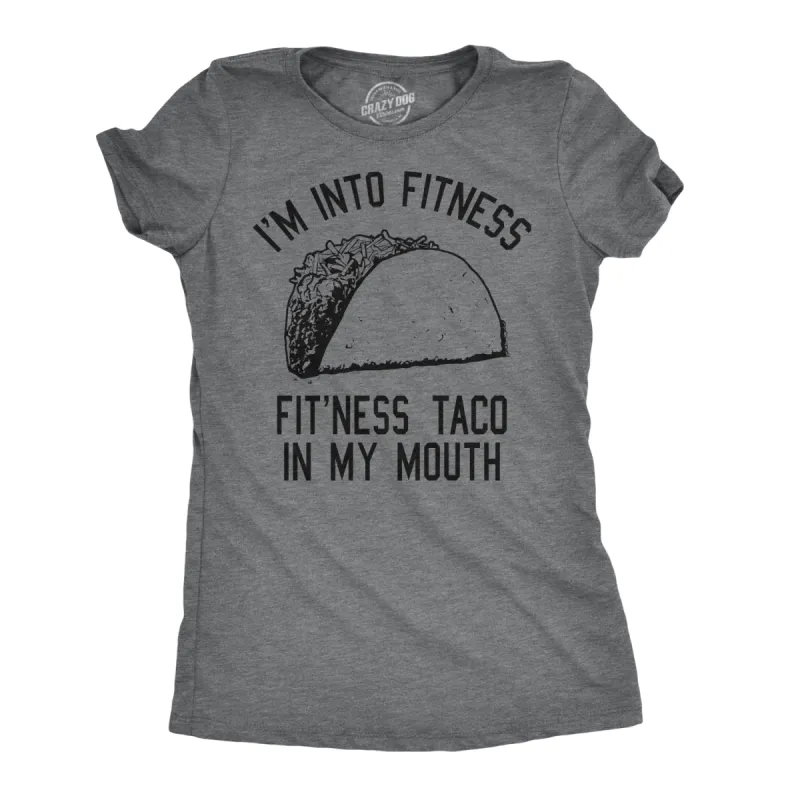 Fitness Taco In My Mouth Women's T Shirt sold by Crazy Dog T-Shirts