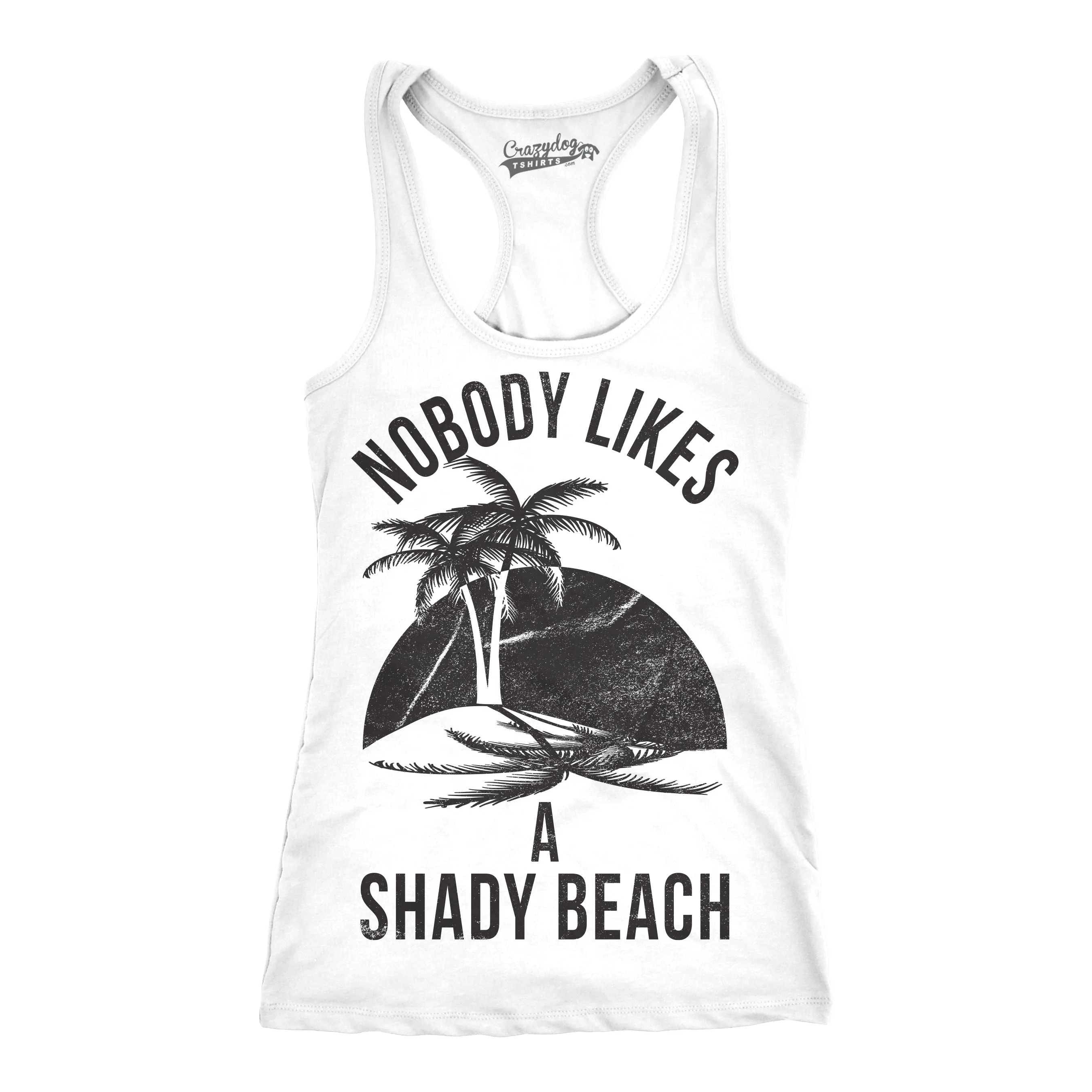Nobody Likes A Shady Beach Women's Tank Top sold by Crazy Dog T-Shirts product image thumbnail 5