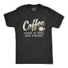 Coffee Makes Me Feel Less Murdery Men's T Shirt sold by Crazy Dog T-Shirts