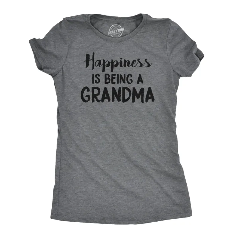 Happiness Is Being a Grandma Women's T Shirt sold by Crazy Dog T-Shirts