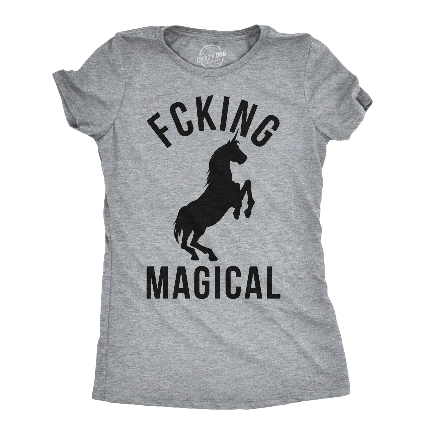 Fcking Magical Women's T Shirt sold by Crazy Dog T-Shirts