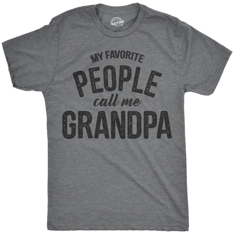 My Favorite People Call Me Grandpa Men's T Shirt sold by Crazy Dog T-Shirts