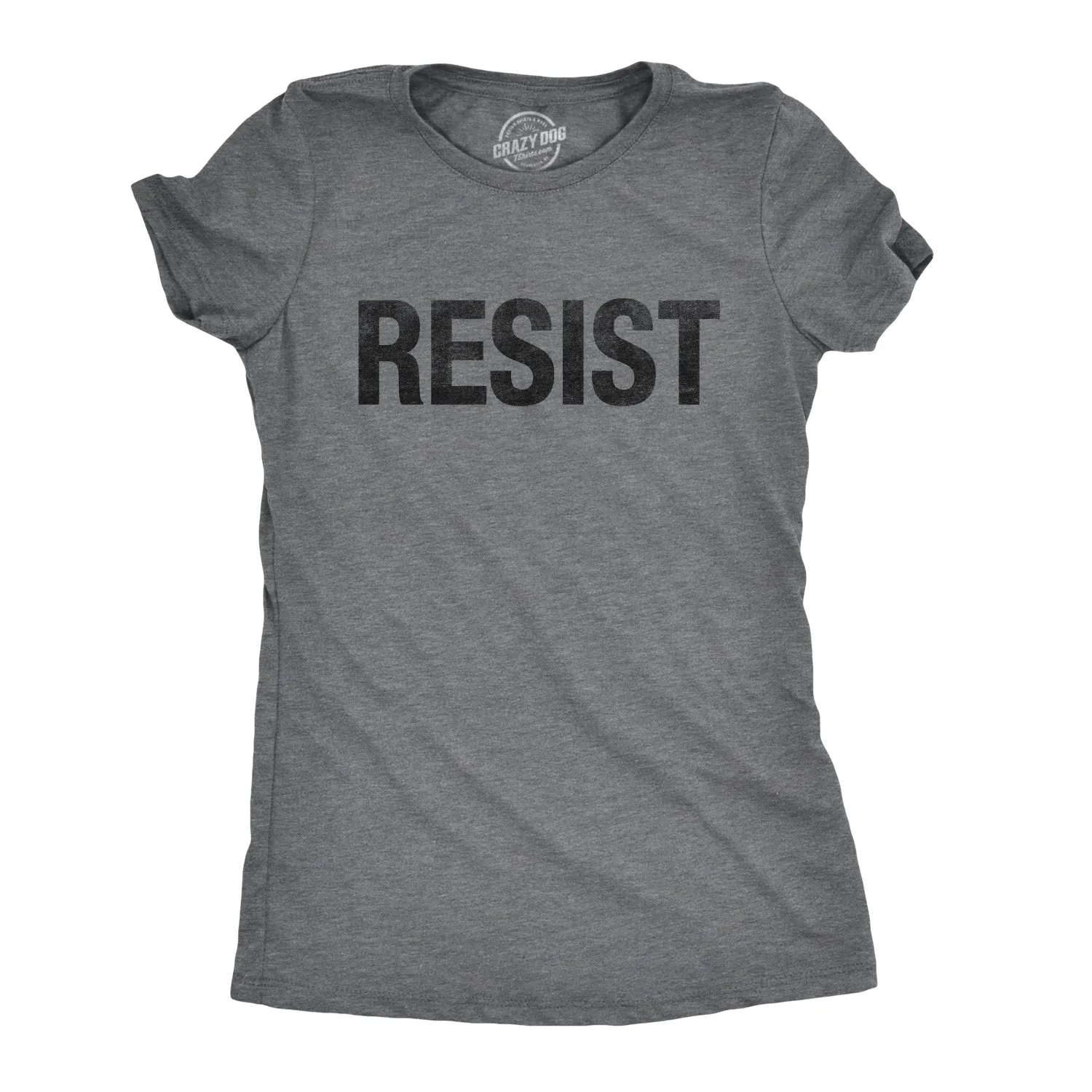 Womens Resist T Shirts Political Anti Authority Protest Tees Rebel Rally March Tee sold by Crazy Dog T-Shirts