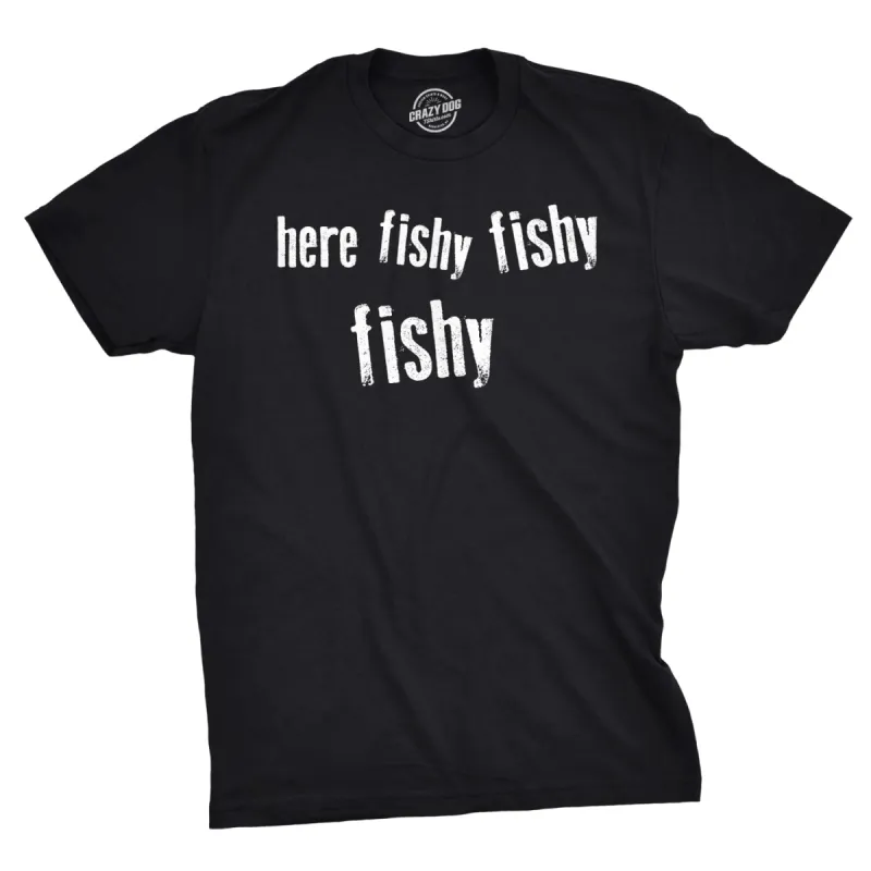 Here Fishy Fishy Fishy Men's T Shirt sold by Crazy Dog T-Shirts