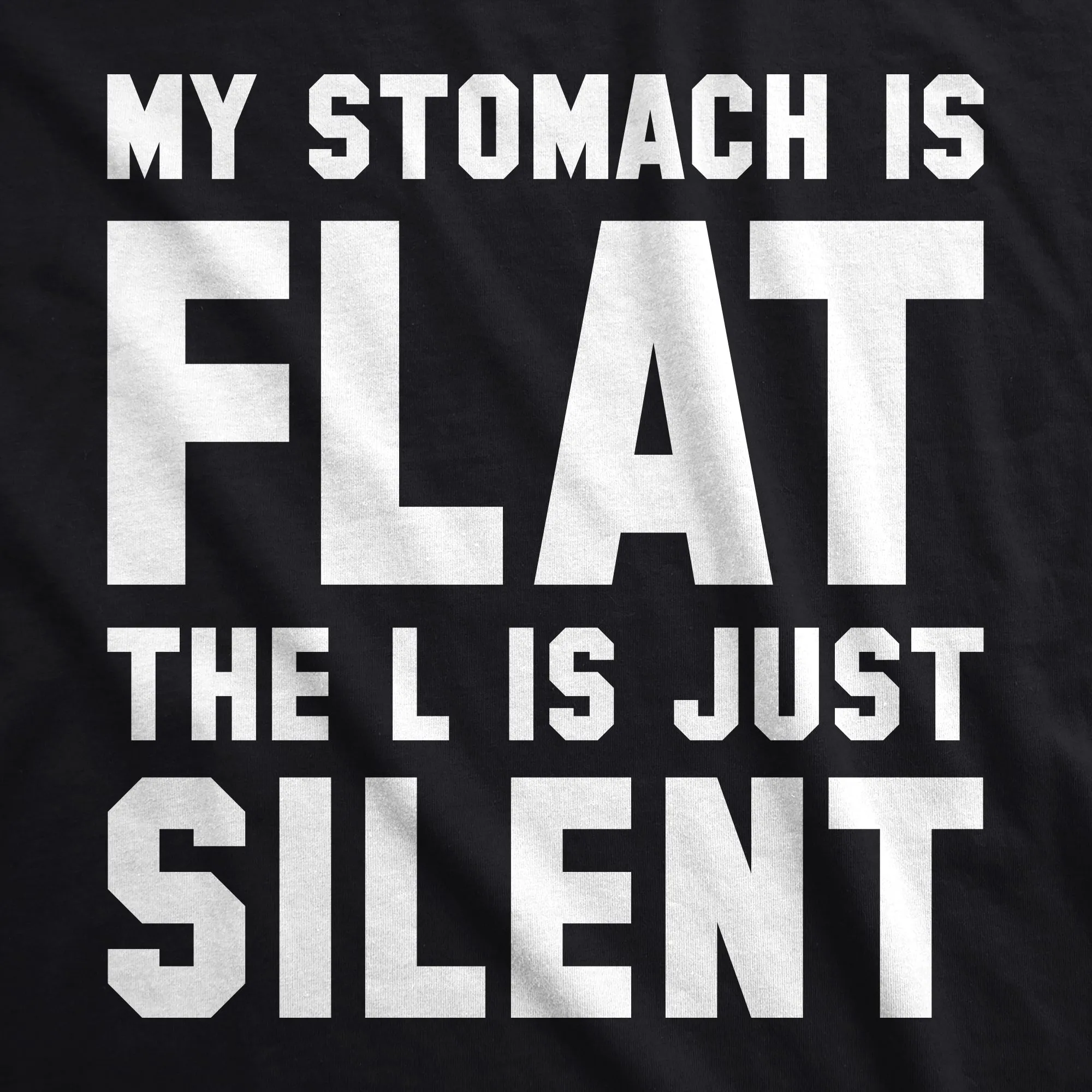 My Stomach Is Flat Men's T Shirt sold by Crazy Dog T-Shirts product image thumbnail 2
