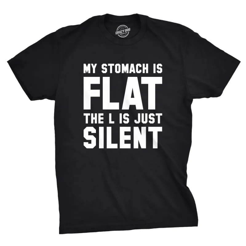 My Stomach Is Flat Men's T Shirt sold by Crazy Dog T-Shirts