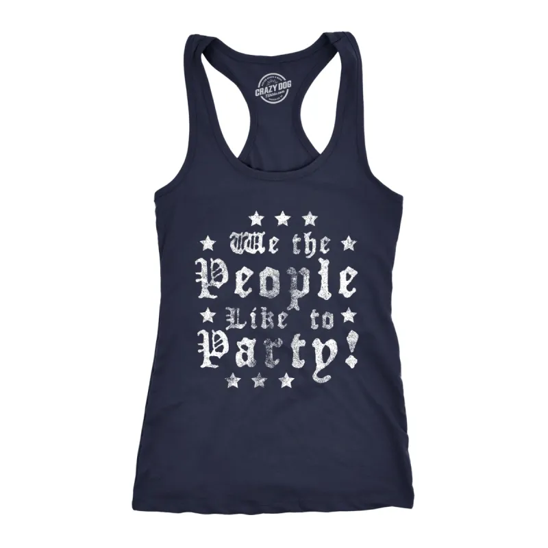 We The People Like To Party Women's Tank Top sold by Crazy Dog T-Shirts