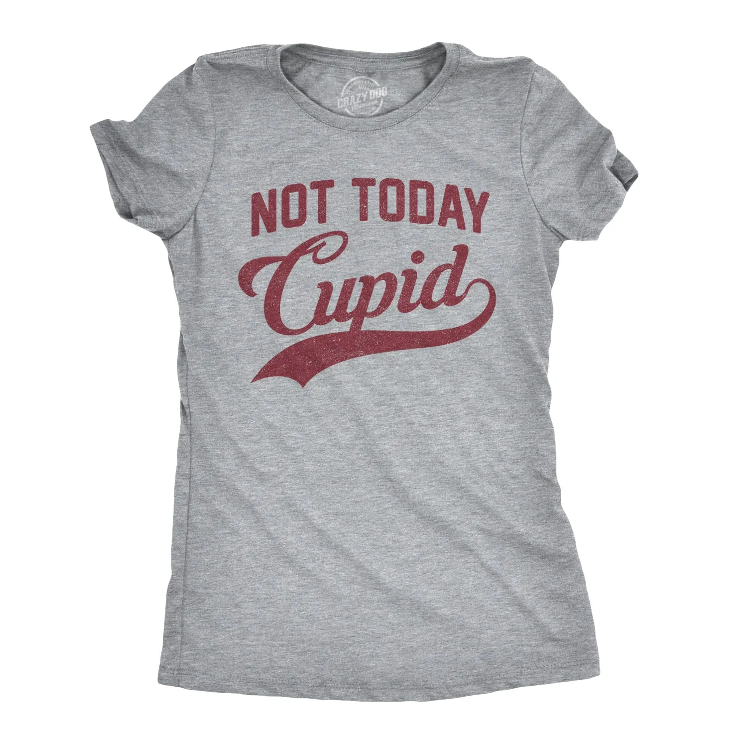 Not Today Cupid Women's T Shirt sold by Crazy Dog T-Shirts