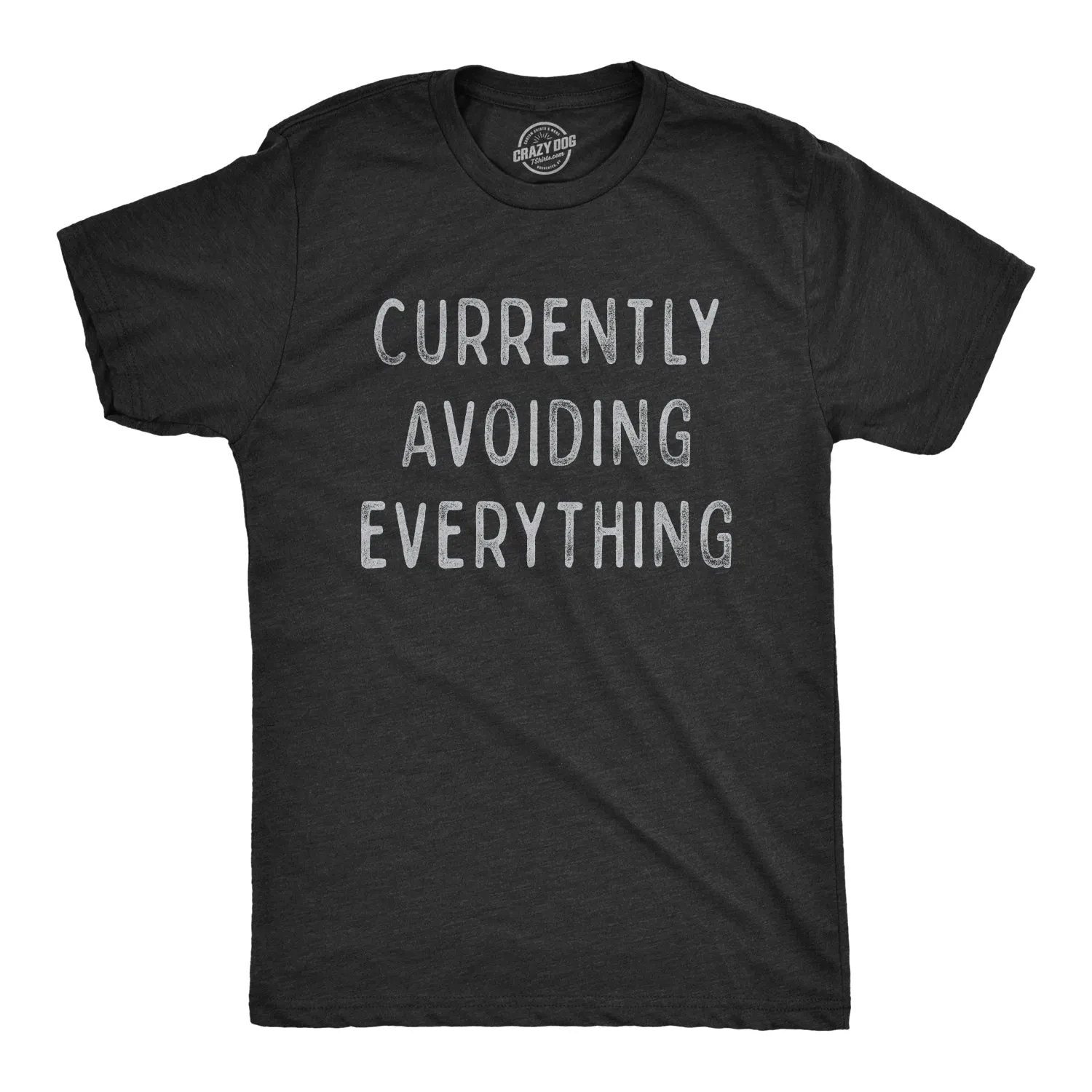 Currently Avoiding Everything Men's T Shirt sold by Crazy Dog T-Shirts