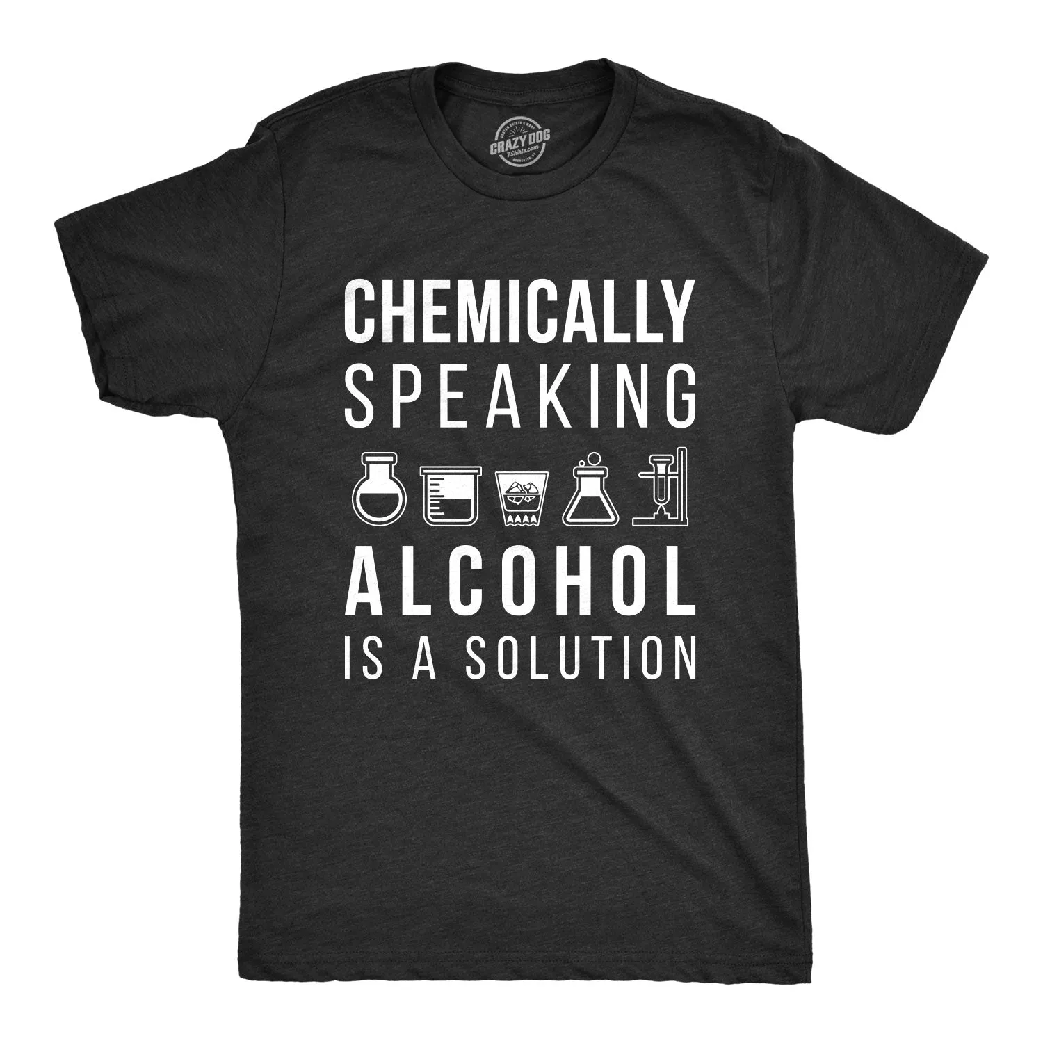Alcohol Is A Solution Men's T Shirt sold by Crazy Dog T-Shirts