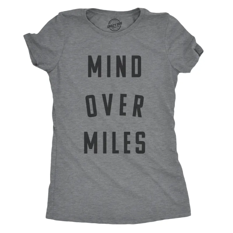 Mind Over Miles Women's T Shirt sold by Crazy Dog T-Shirts
