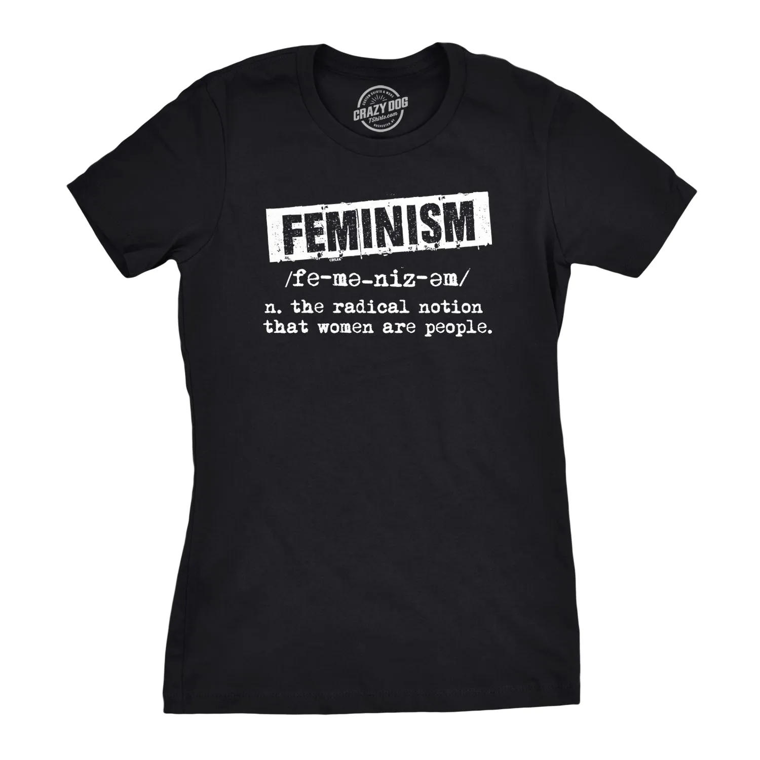 Feminist Definition Women's T Shirt sold by Crazy Dog T-Shirts